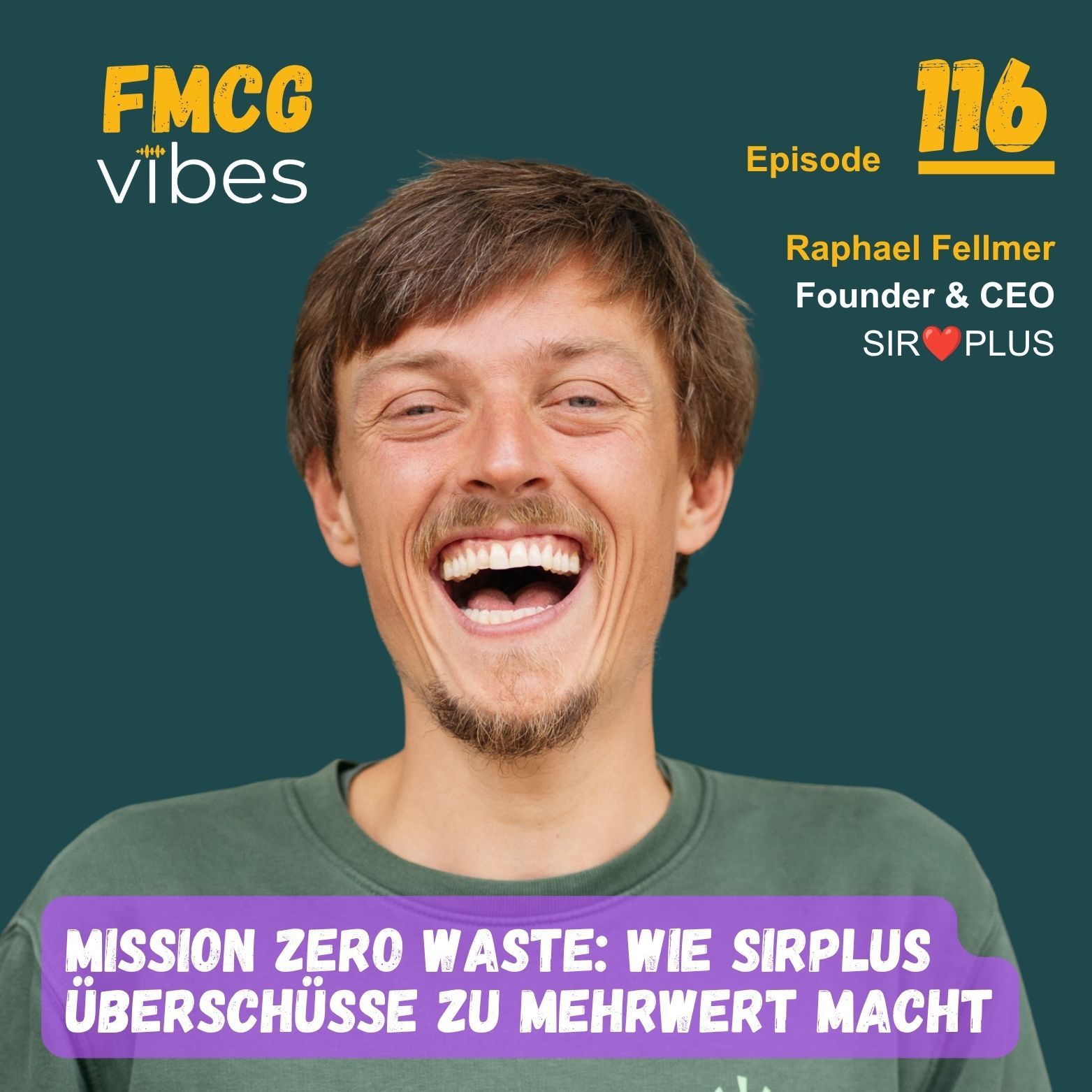 116: Mission Zero Waste: Wie 𝗦𝗜𝗥𝗣𝗟𝗨𝗦 Ü𝗯𝗲𝗿𝘀𝗰𝗵ü𝘀𝘀𝗲 zu 𝗠𝗲𝗵𝗿𝘄𝗲𝗿𝘁 macht