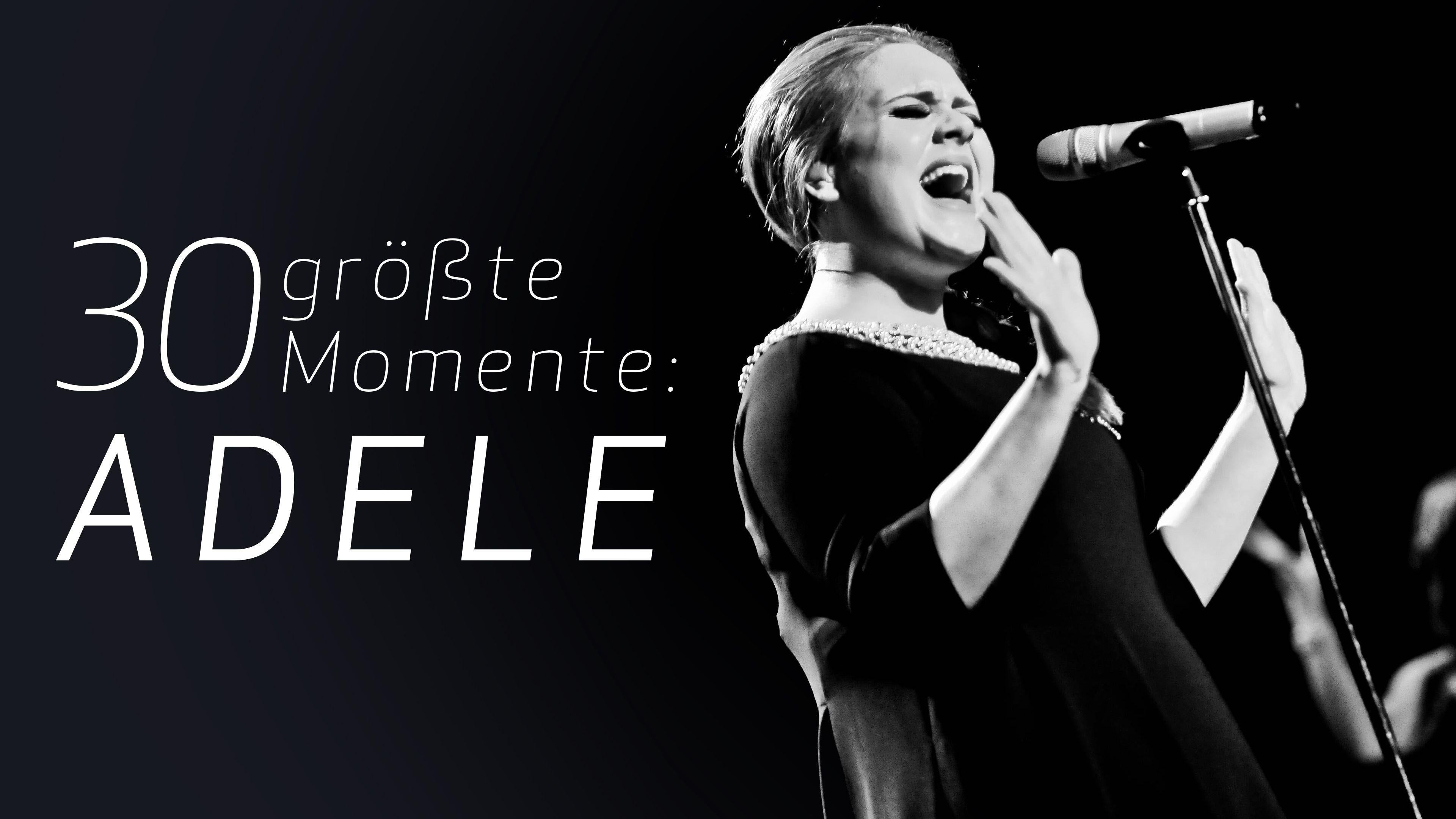 30 größte Momente: Adele