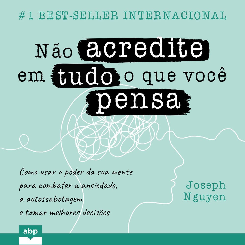 Não acredite em tudo o que você pensa