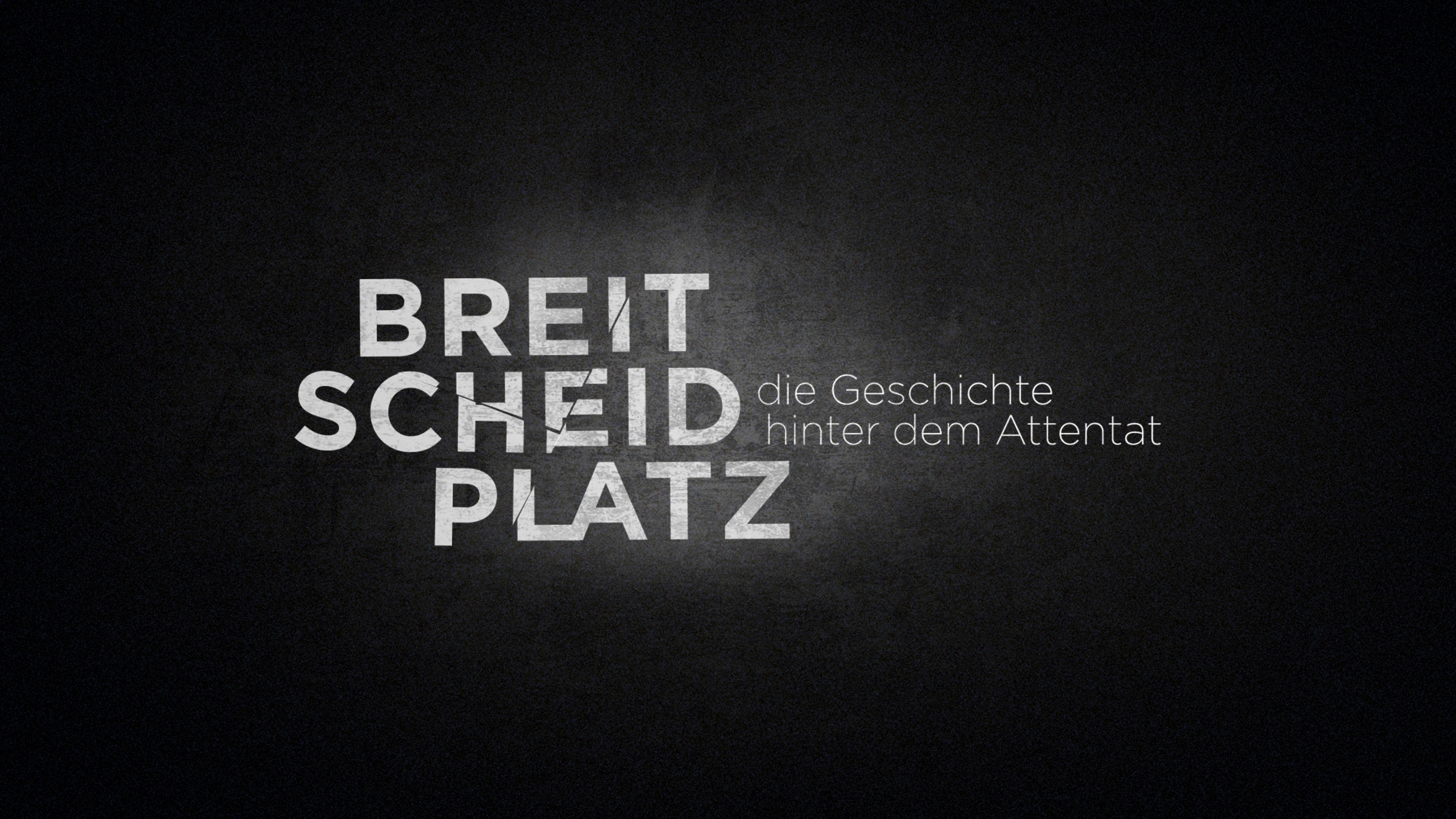 Breitscheidplatz - Die Geschichte hinter dem Attentat
