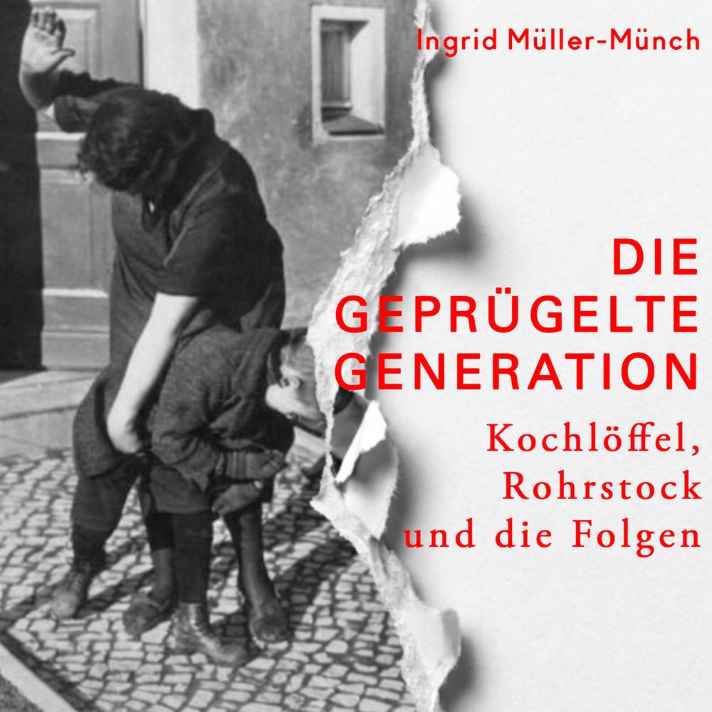 Die geprügelte Generation