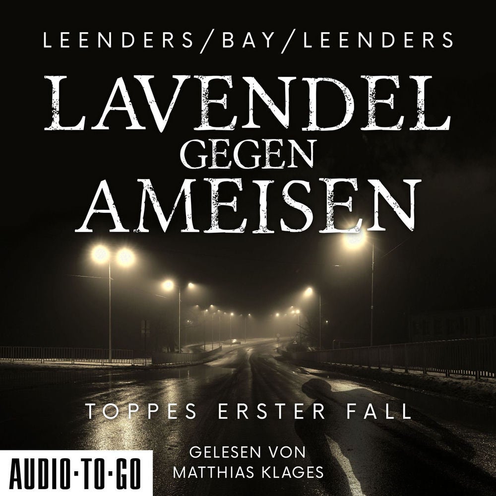 Lavendel gegen Ameisen - Hauptkommissar Toppe ermittelt, Band 1