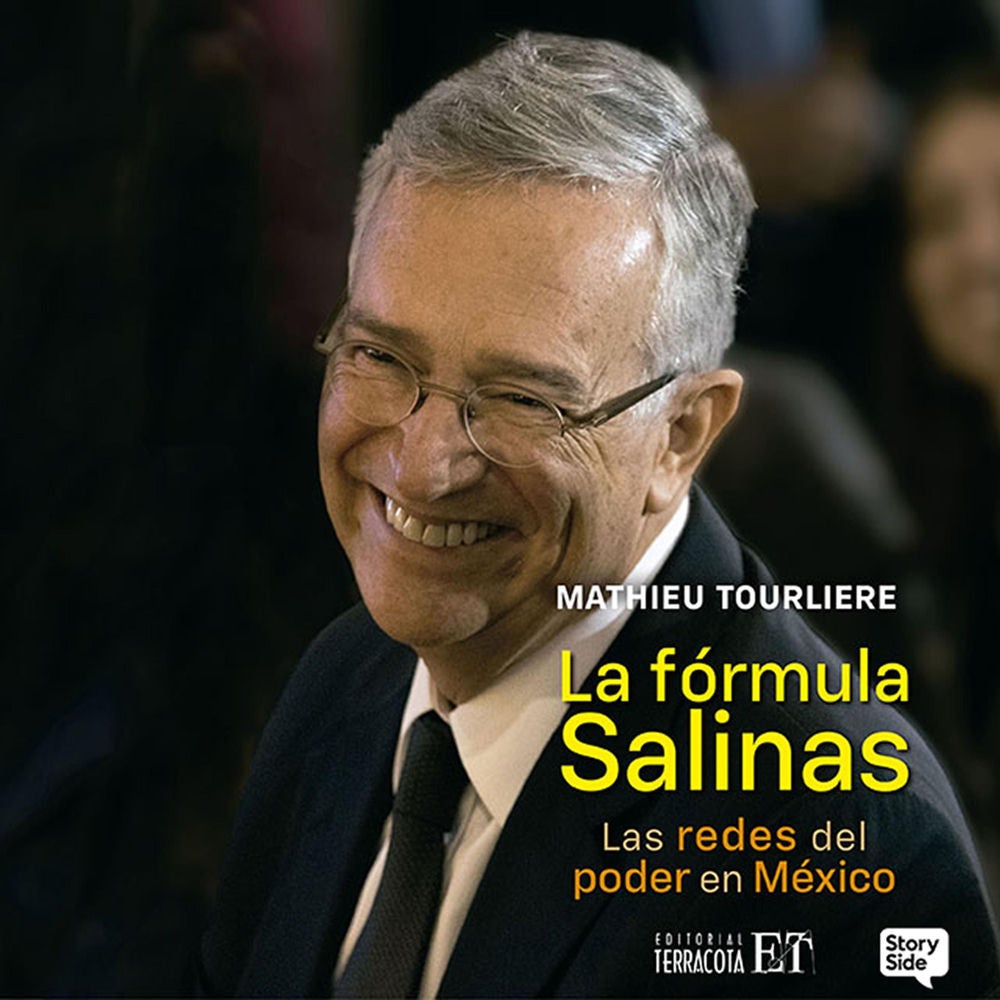 La fórmula Salinas: Las redes del poder en México,