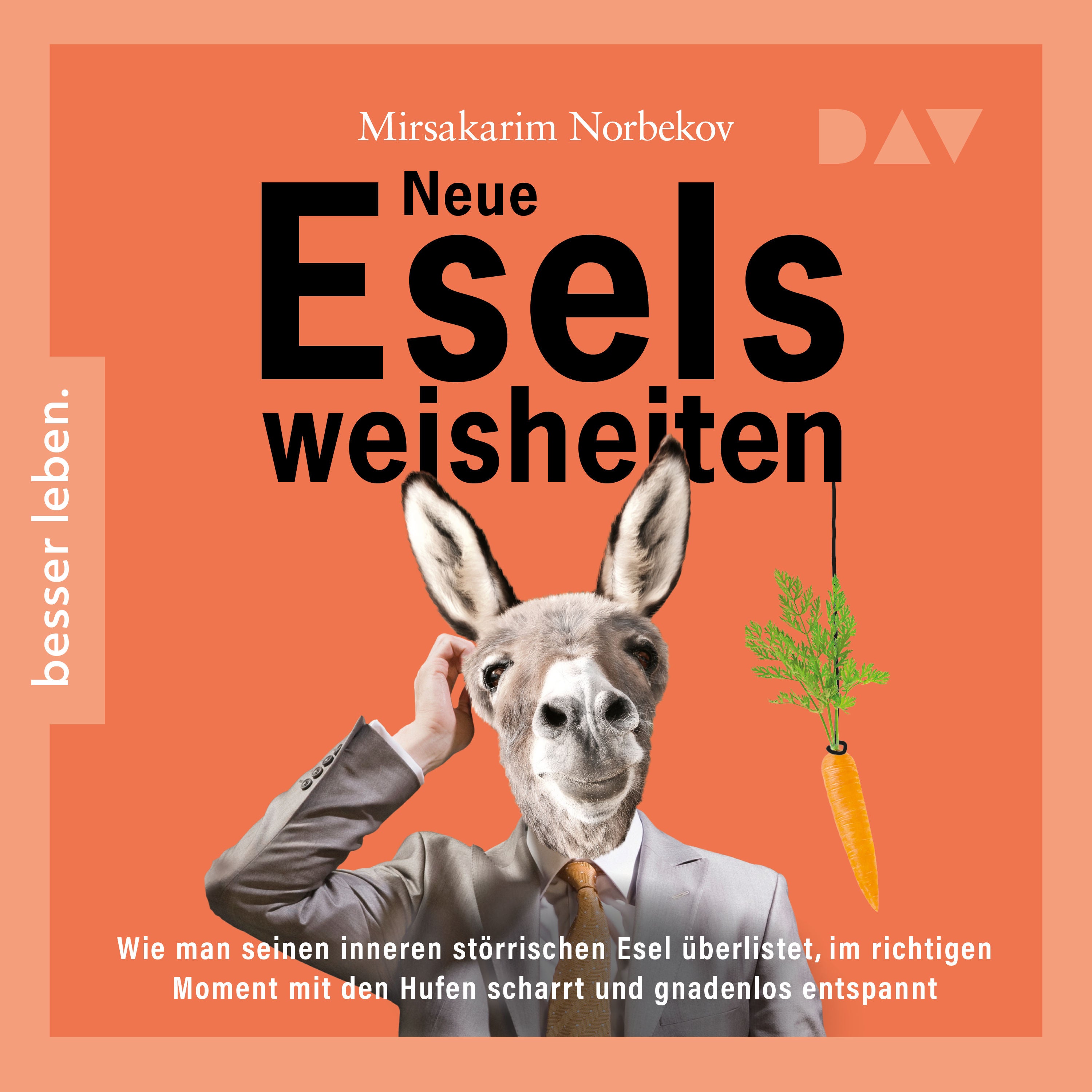 Neue Eselsweisheiten