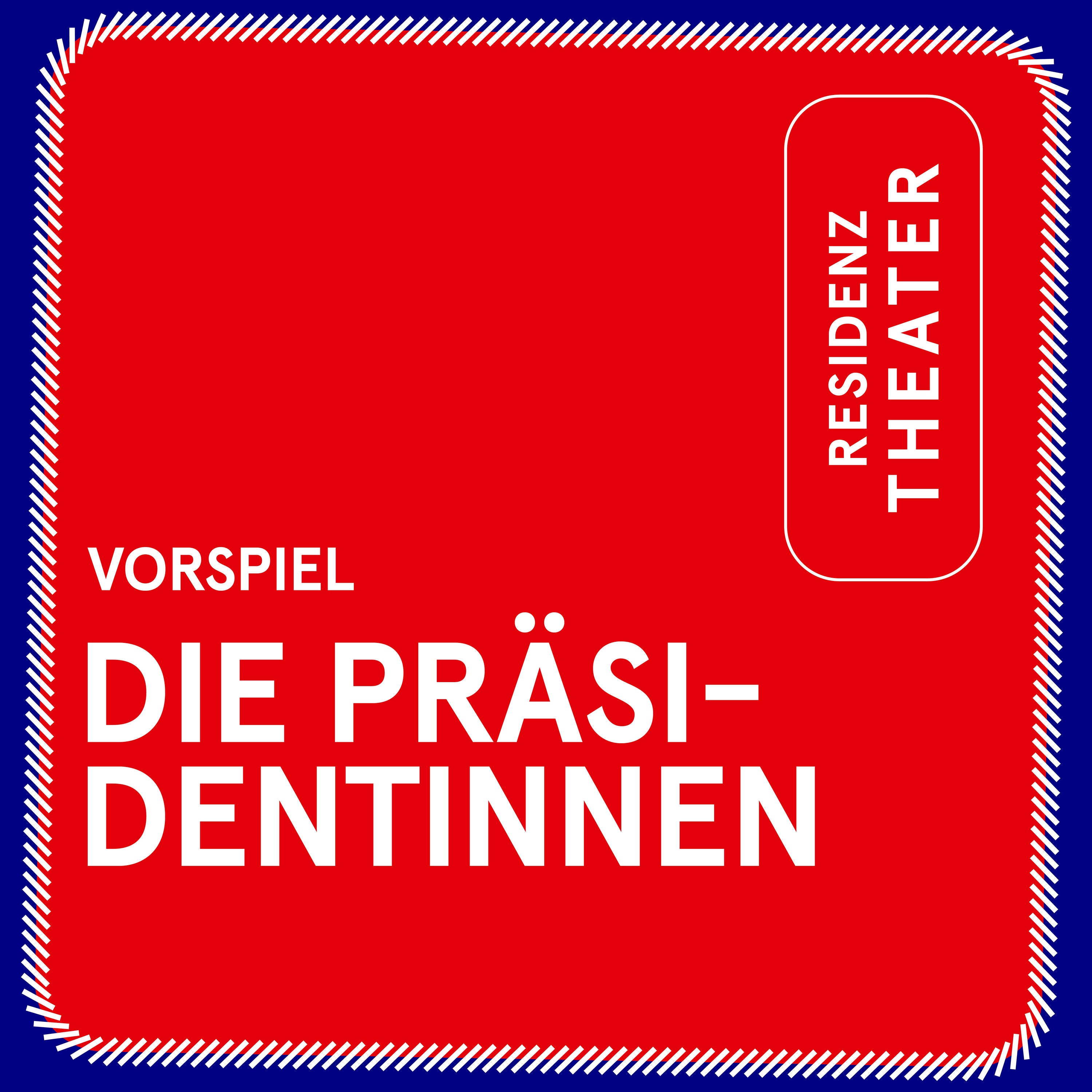 VORSPIEL: Die Präsidentinnen