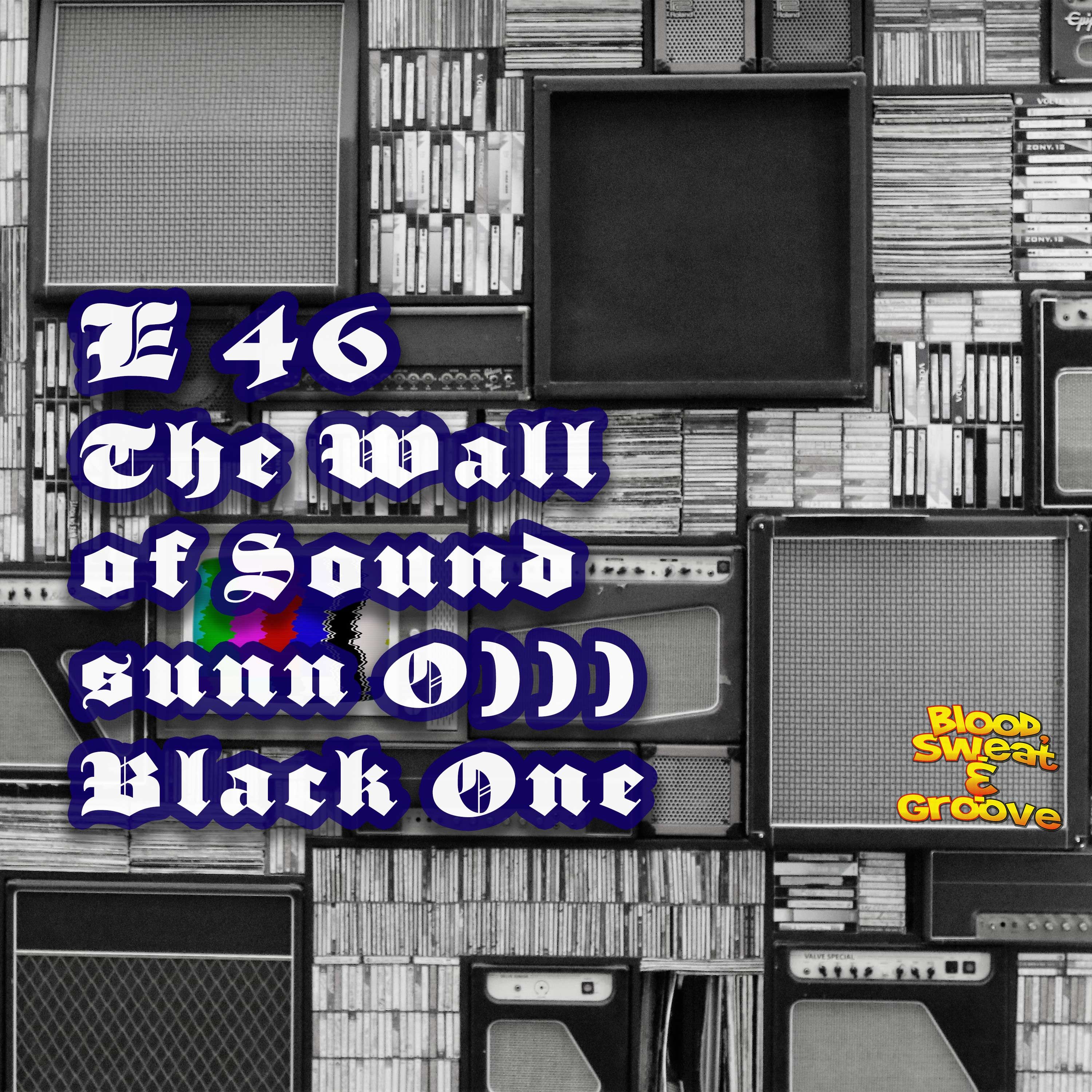 E 46: Black One und Sunn O))) - Widerspruch oder nur ein Wortspiel