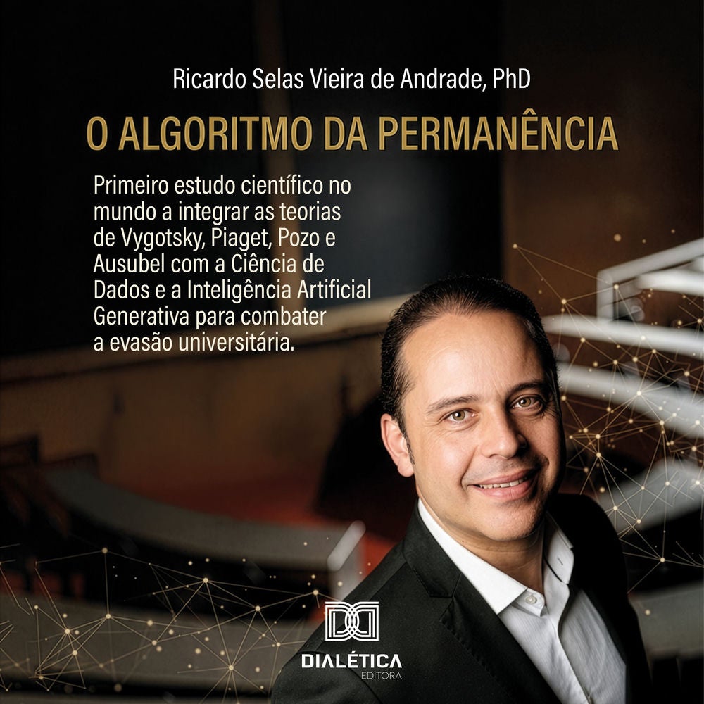 O Algoritmo da Permanência: como a Ciência de Dados e a Inteligência Artificial Generativa estão escrevendo o futuro da Educação S