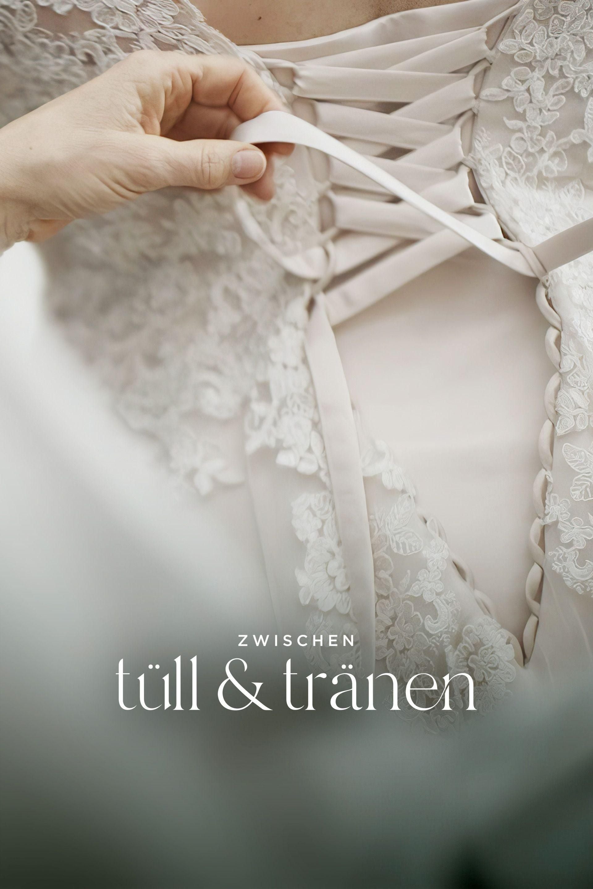 Zwischen Tüll und Tränen