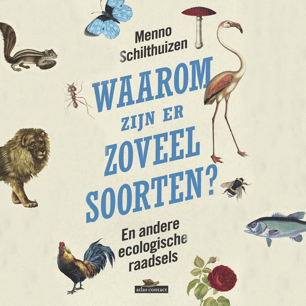 Waarom zijn er zoveel soorten? En andere ecologische raadsels
