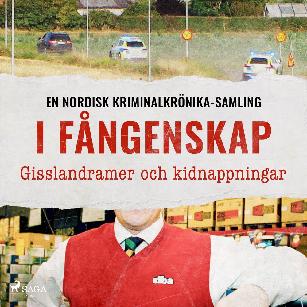 I fångenskap – Gisslandramer och kidnappningar