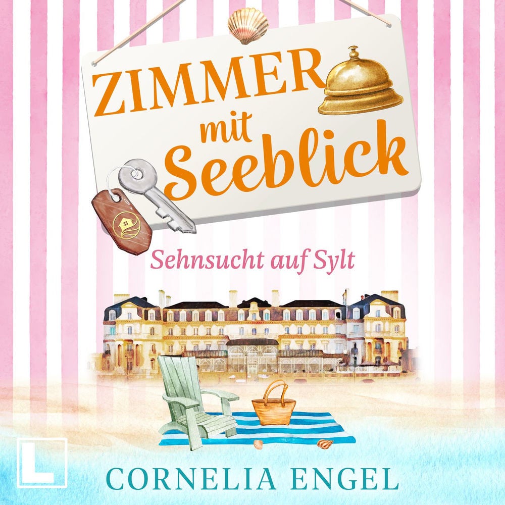 Sehnsucht auf Sylt - Zimmer mit Seeblick, Band 3