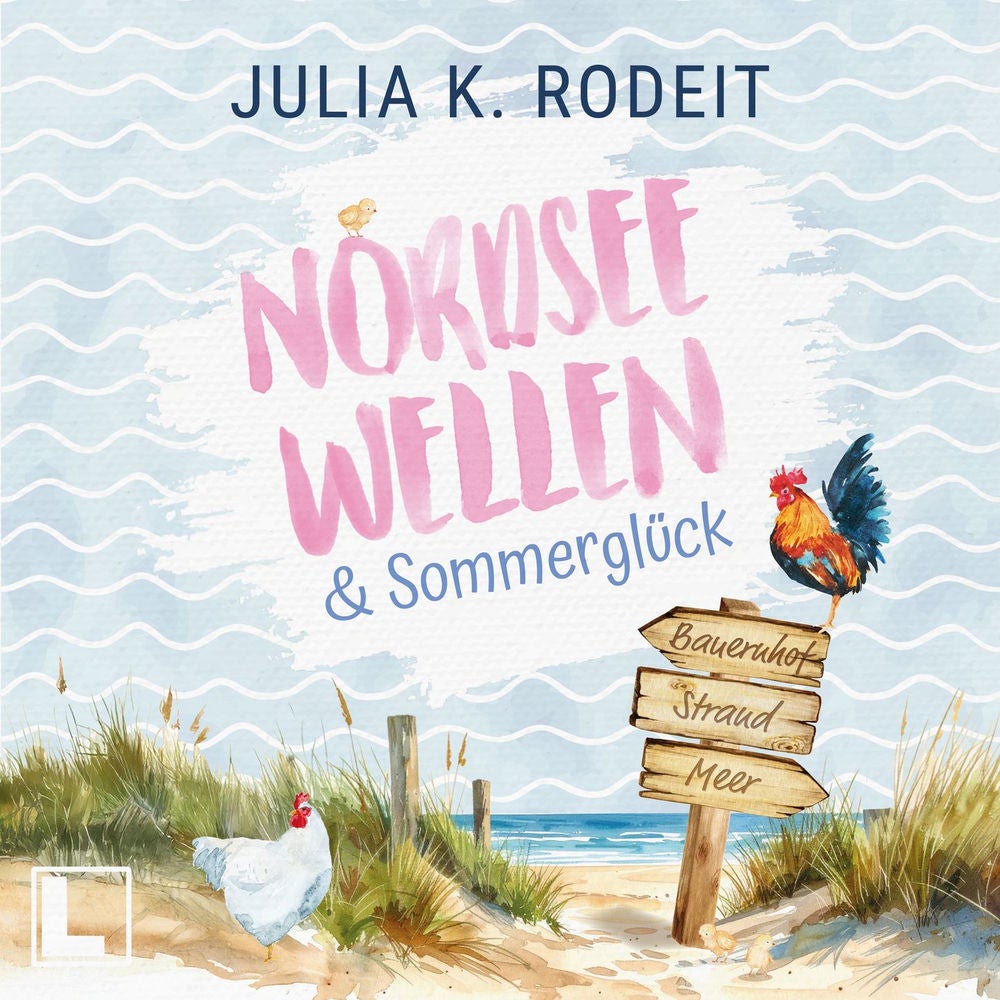 Nordseewellen und Sommerglück - Nordseeliebe, Band 2