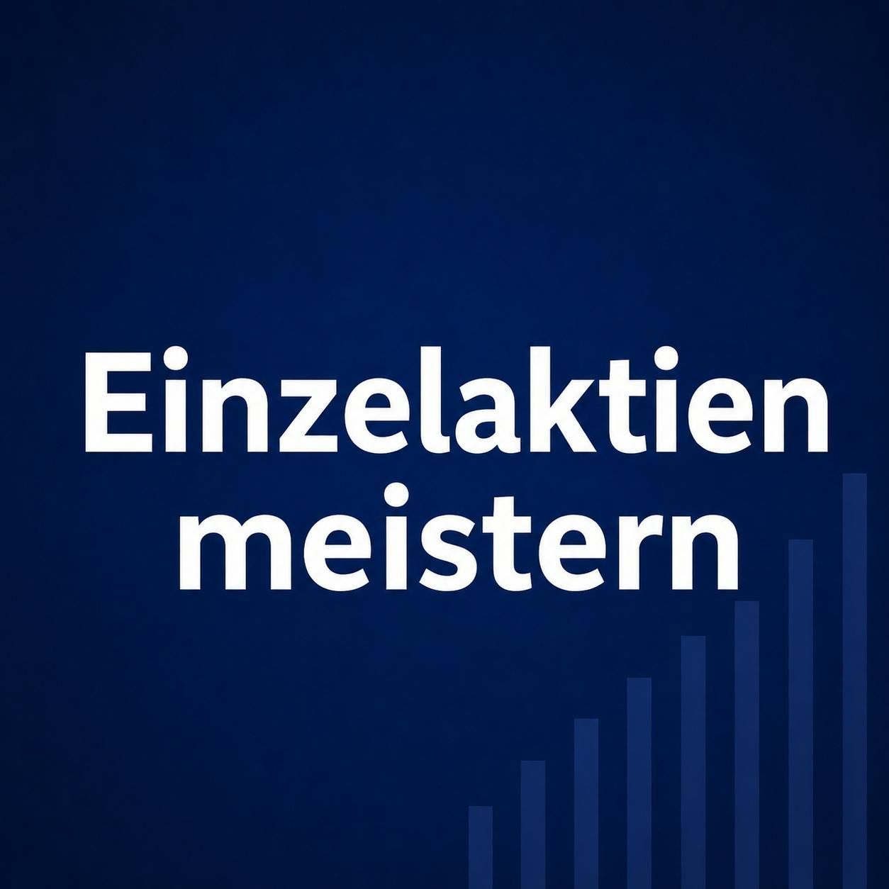Einzelaktien meistern: Blindflug beenden mit Bilanz, GuV & Cashflow #149