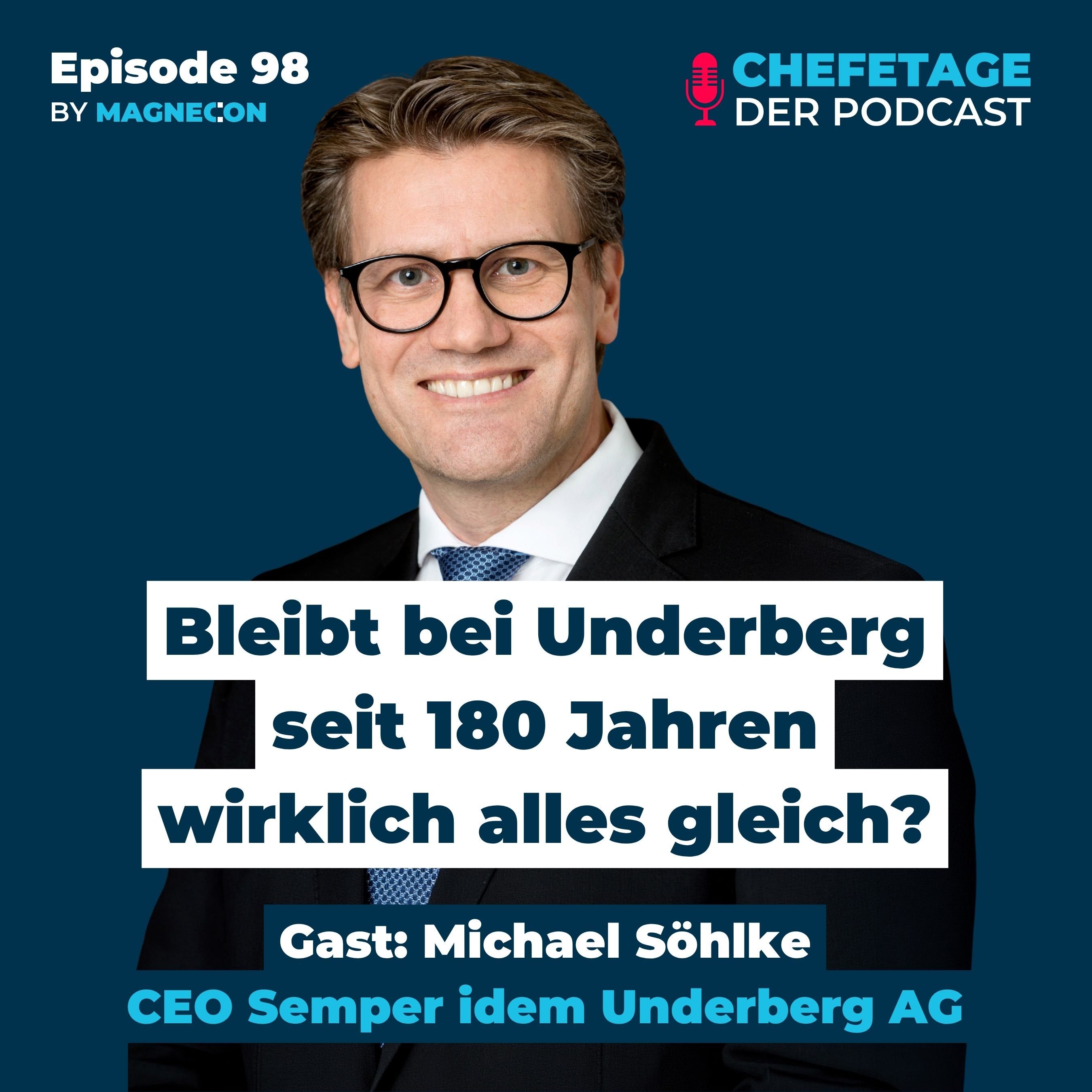 Bleibt bei Underberg seit 180 Jahren wirklich alles gleich? Michael Söhlke, CEO Semper idem Underberg AG - 98