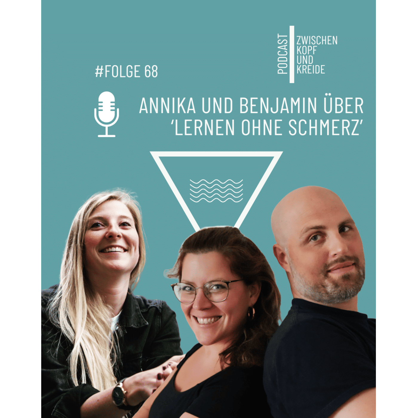 #68 Annika und Benjamin über 'Lernen ohne Schmerz'