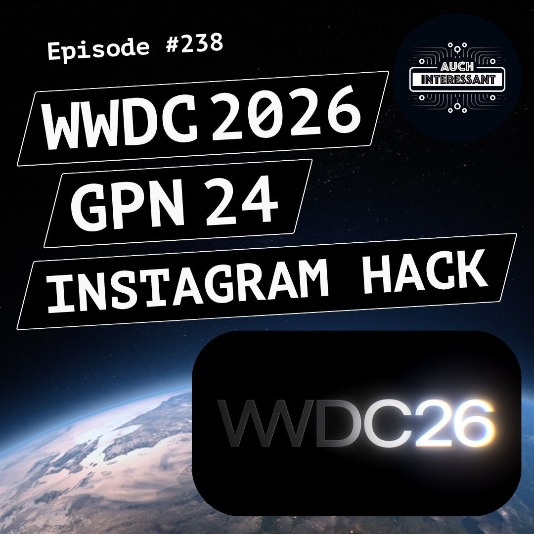 #238 WWDC 2026, GPN 24, Instagram-Hack