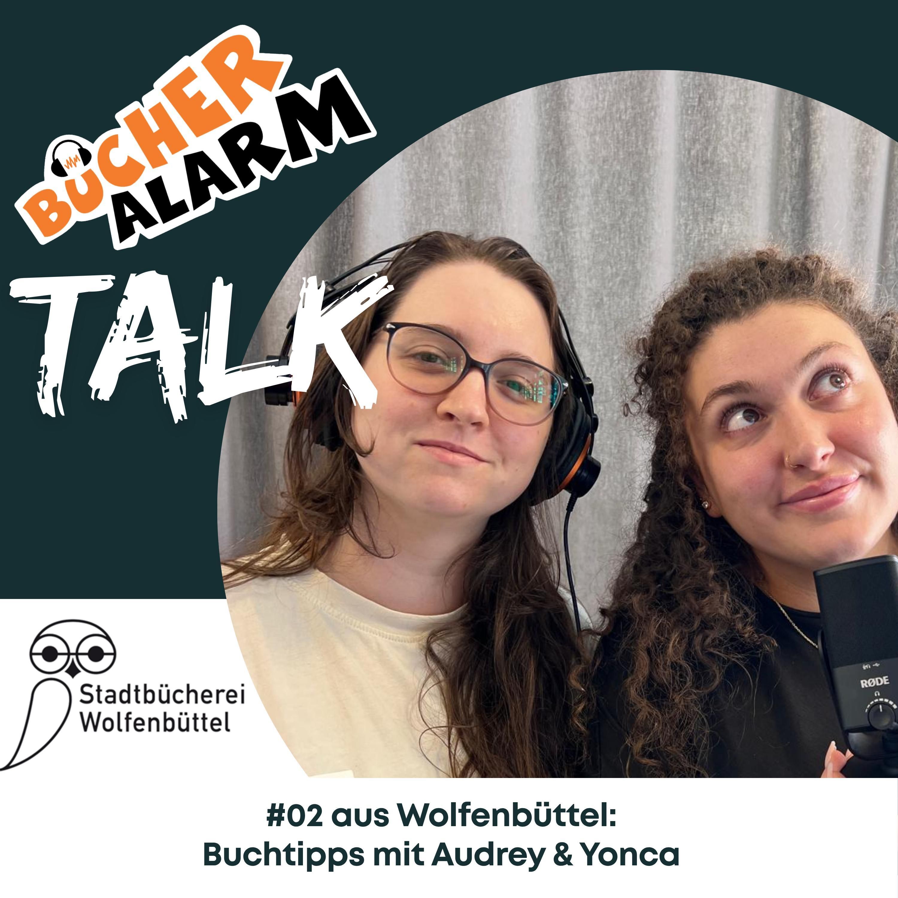 #2/3 Wolfenbüttel-Spezial: 📚Buchtipps mit Yonca und Audrey