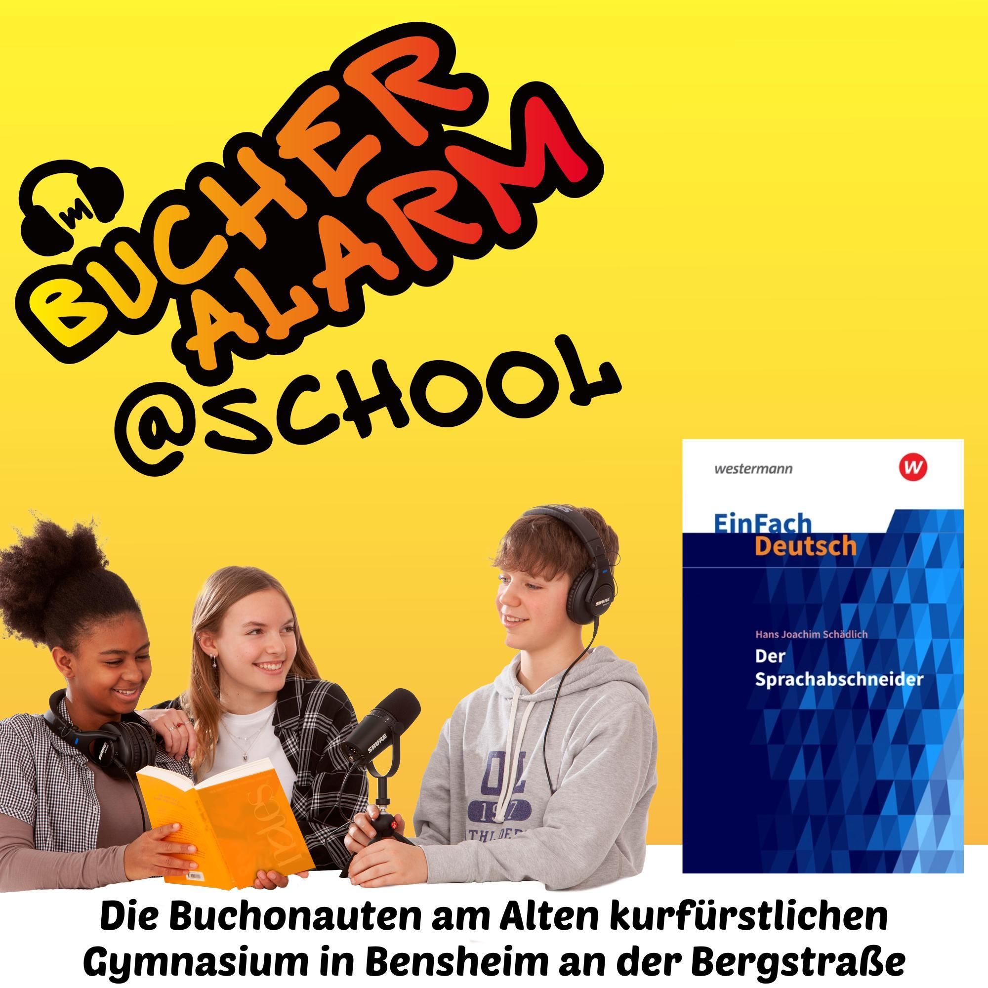 "Der Sprachabschneider" von den Buchonauten am Alten kurfürstlichen Gymnasium Bensheim