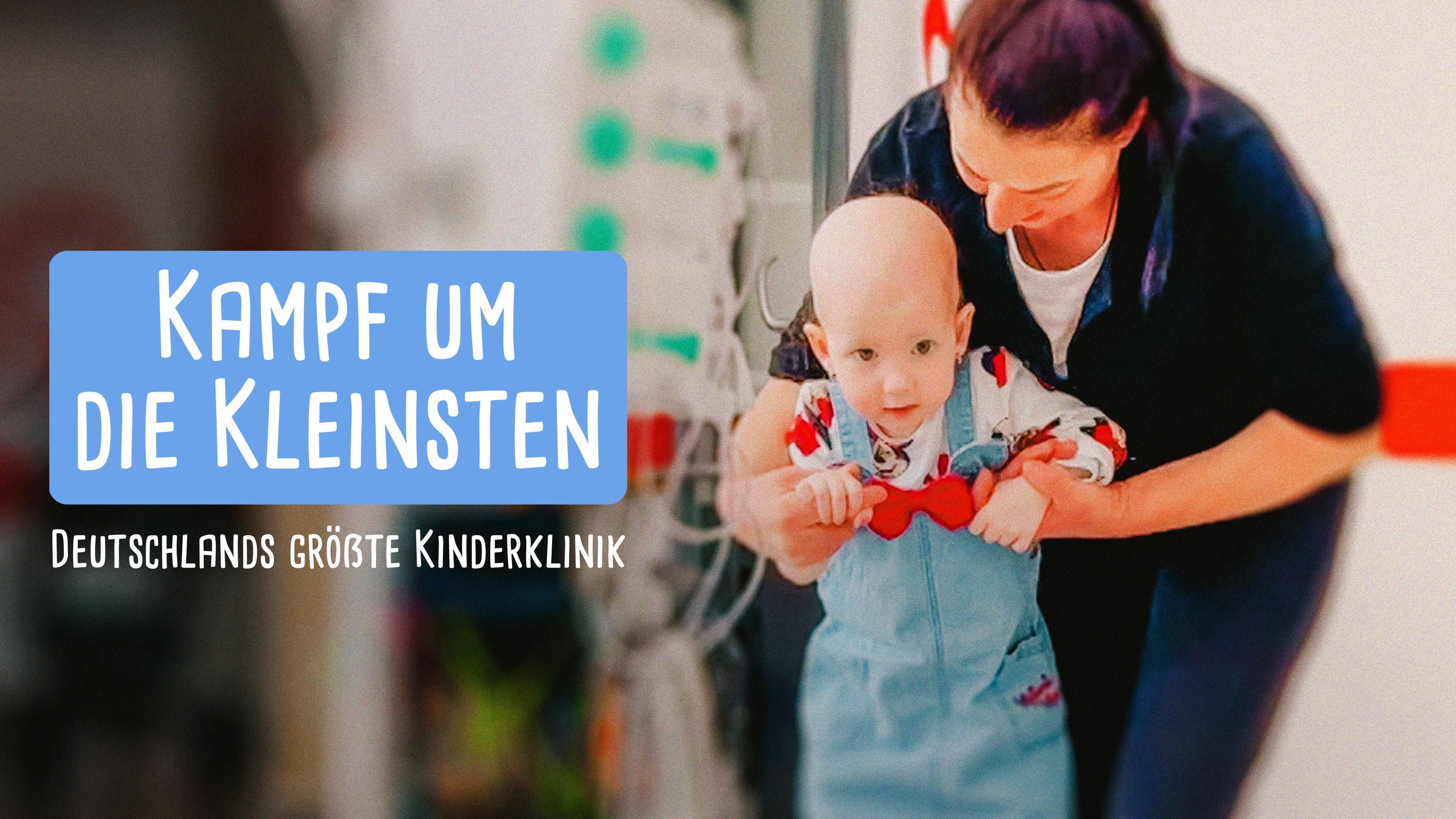 Kampf um die Kleinsten - Deutschlands größte Kinderklinik