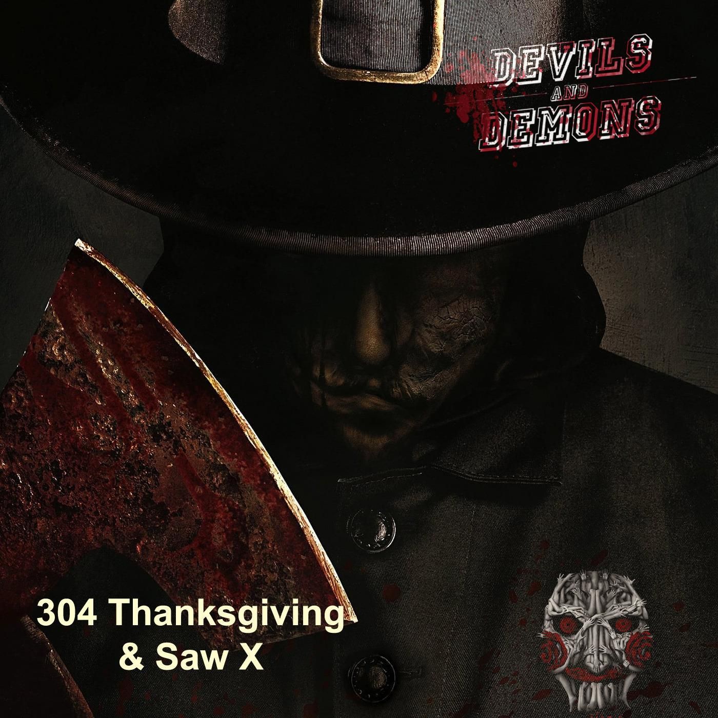 304 Thanksgiving/Saw X (2023)