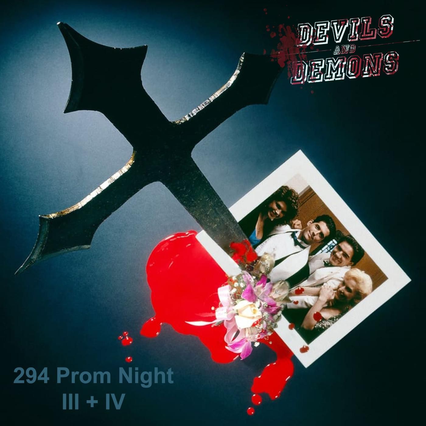 294 Prom Night III/IV (1989/1992)