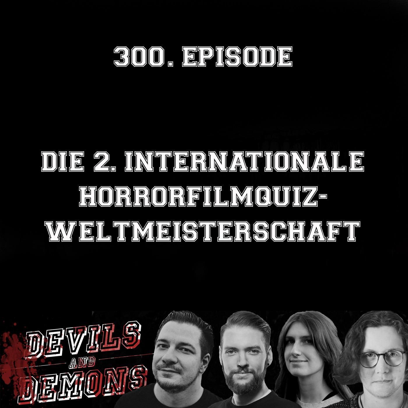 300 Die 2. Horrorquizweltmeisterschaft