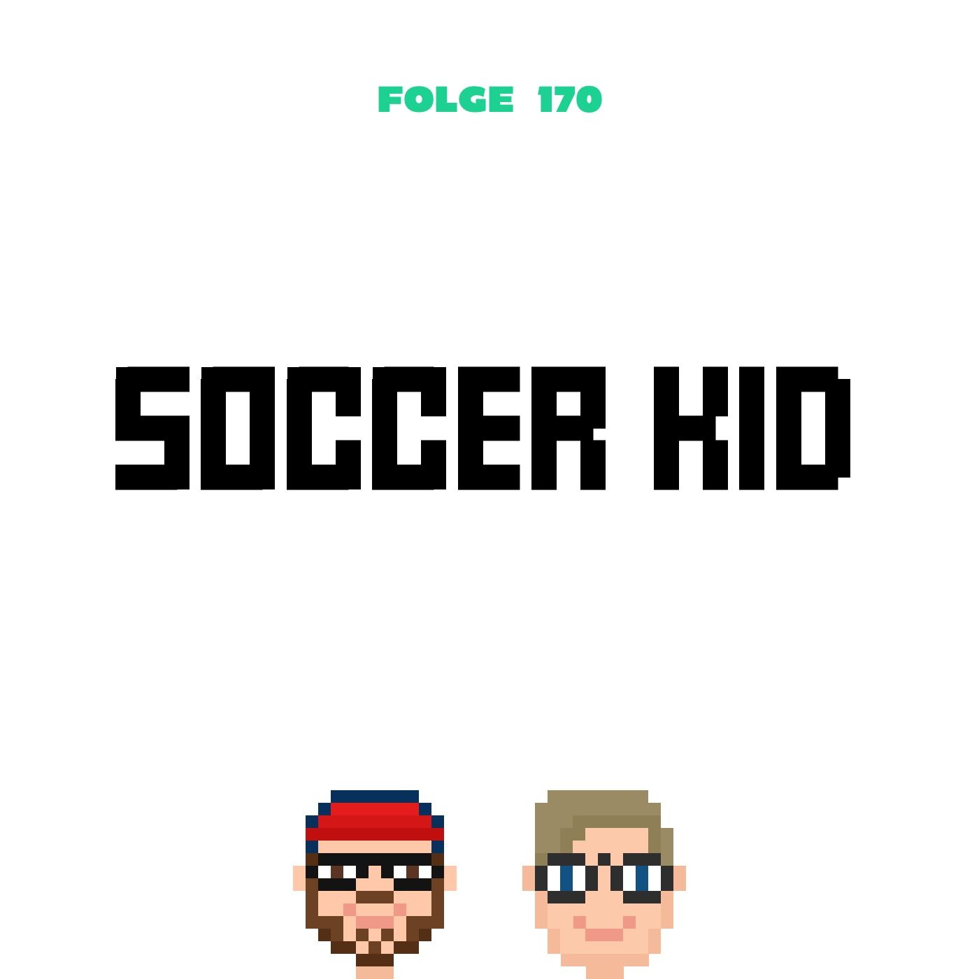 Soccer Kid (Folge 170)
