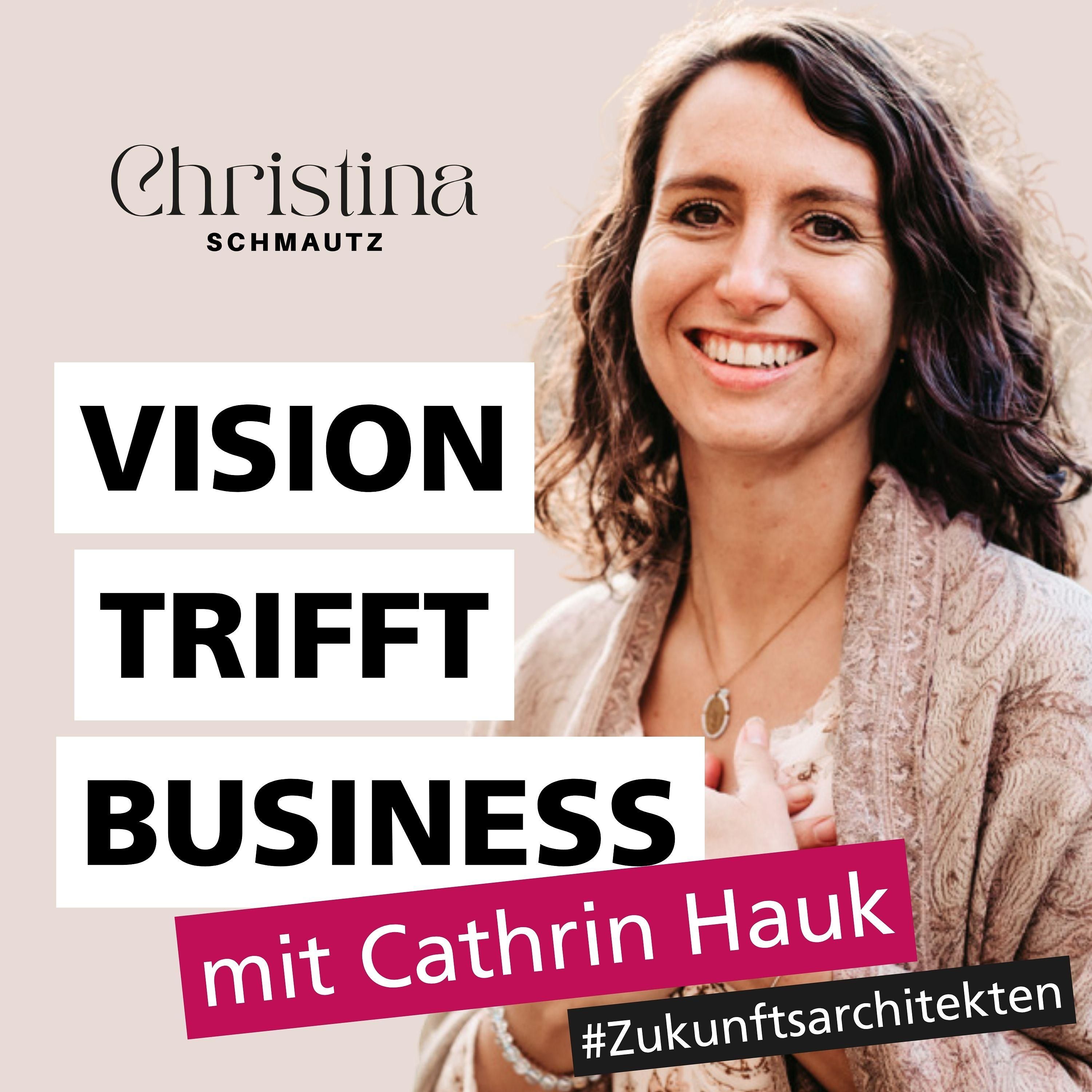 Zukunftsarchitekten #10: Cathrin Hauk | Die Seelenplanleserin
