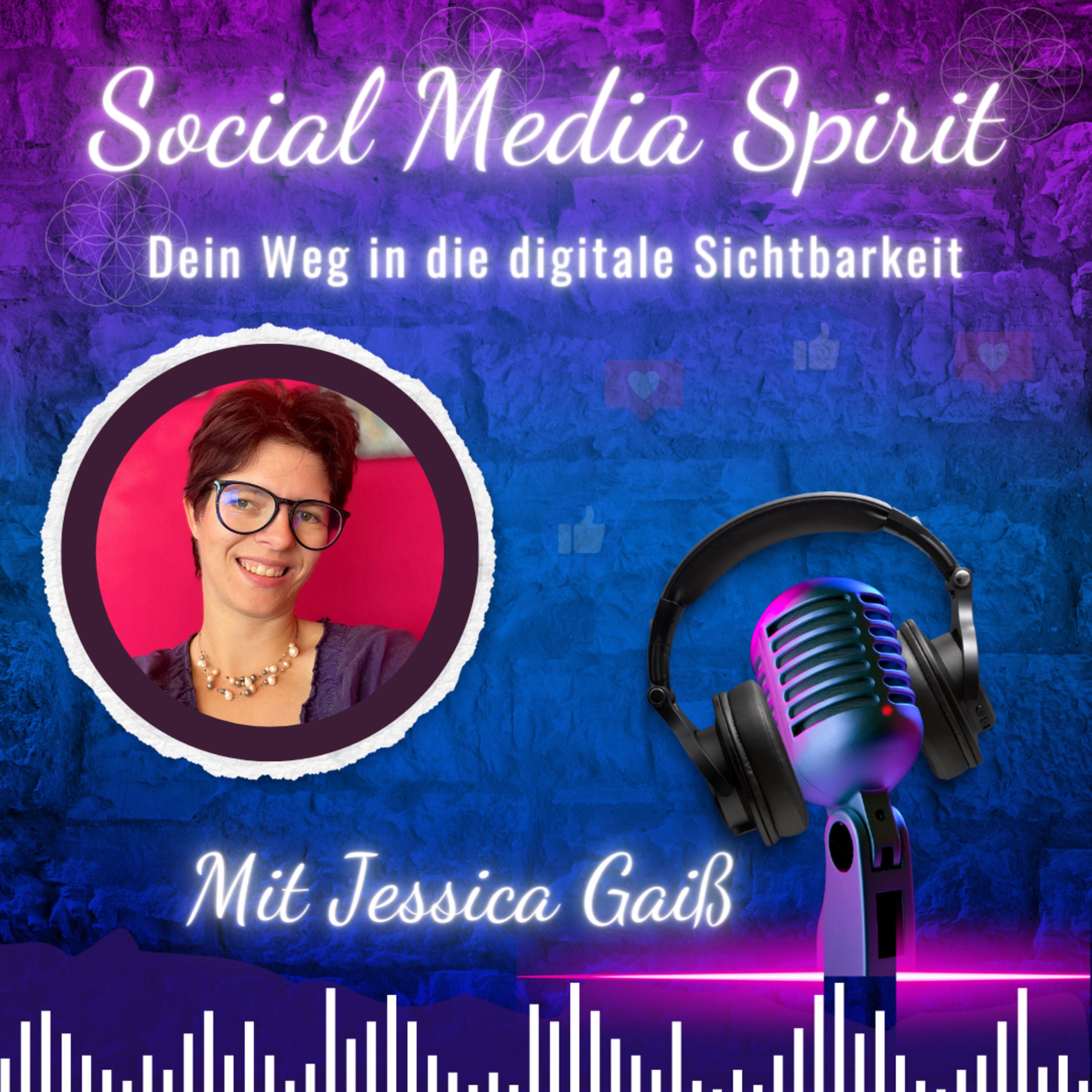 Folge 000 - Der Start zu Social Media Spirit - Dein Weg in die digitale Sichtbarkeit