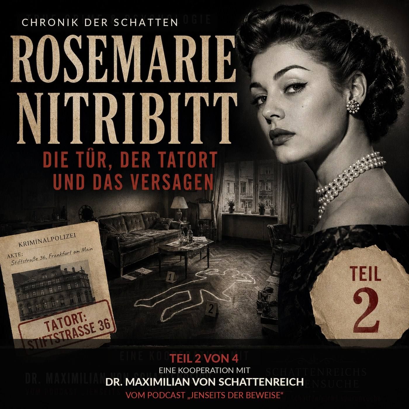 Rosemarie Nitribitt – Die Tür, der Tatort und das Versagen | Teil 2