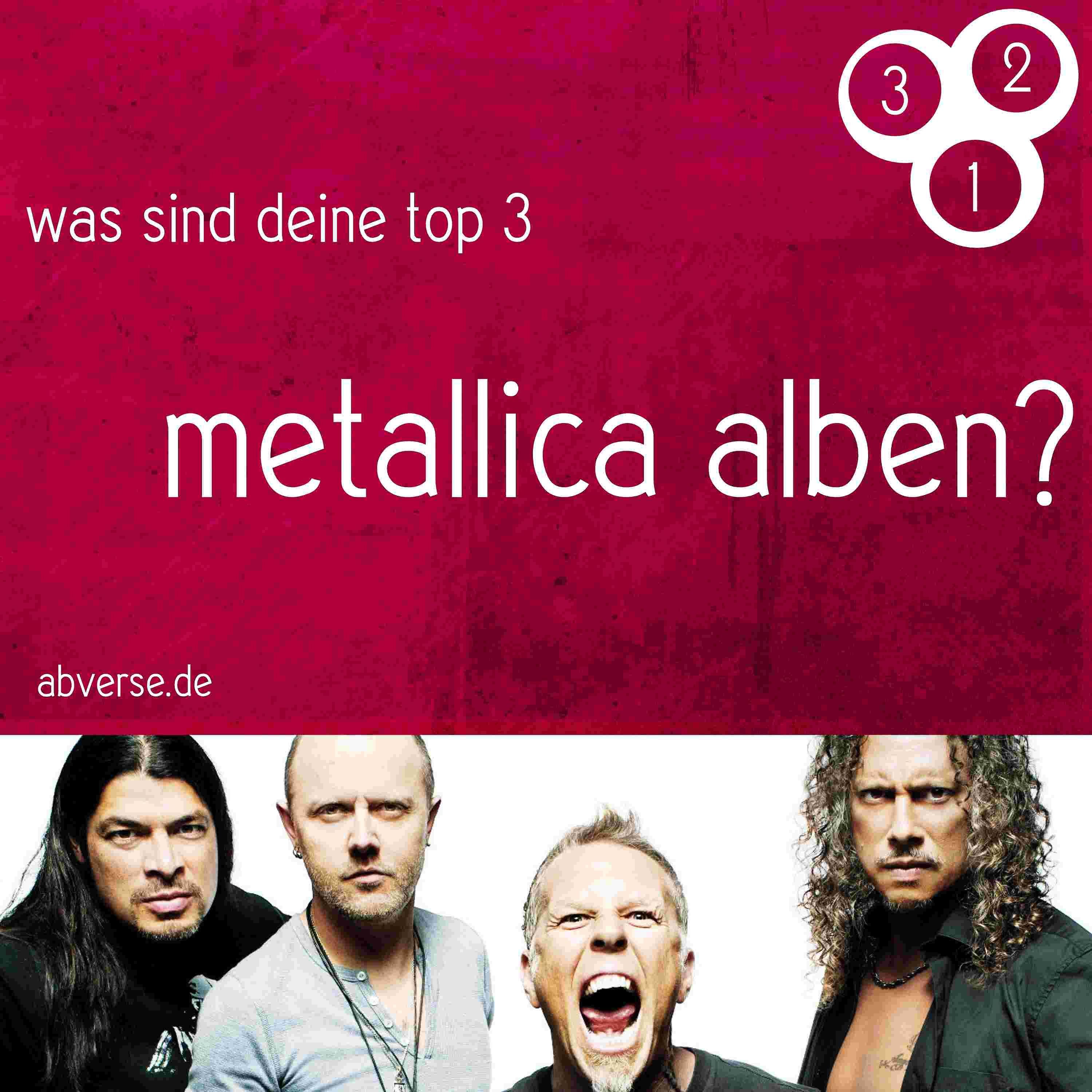 az49 | abg3zählt: top 3 metallica alben