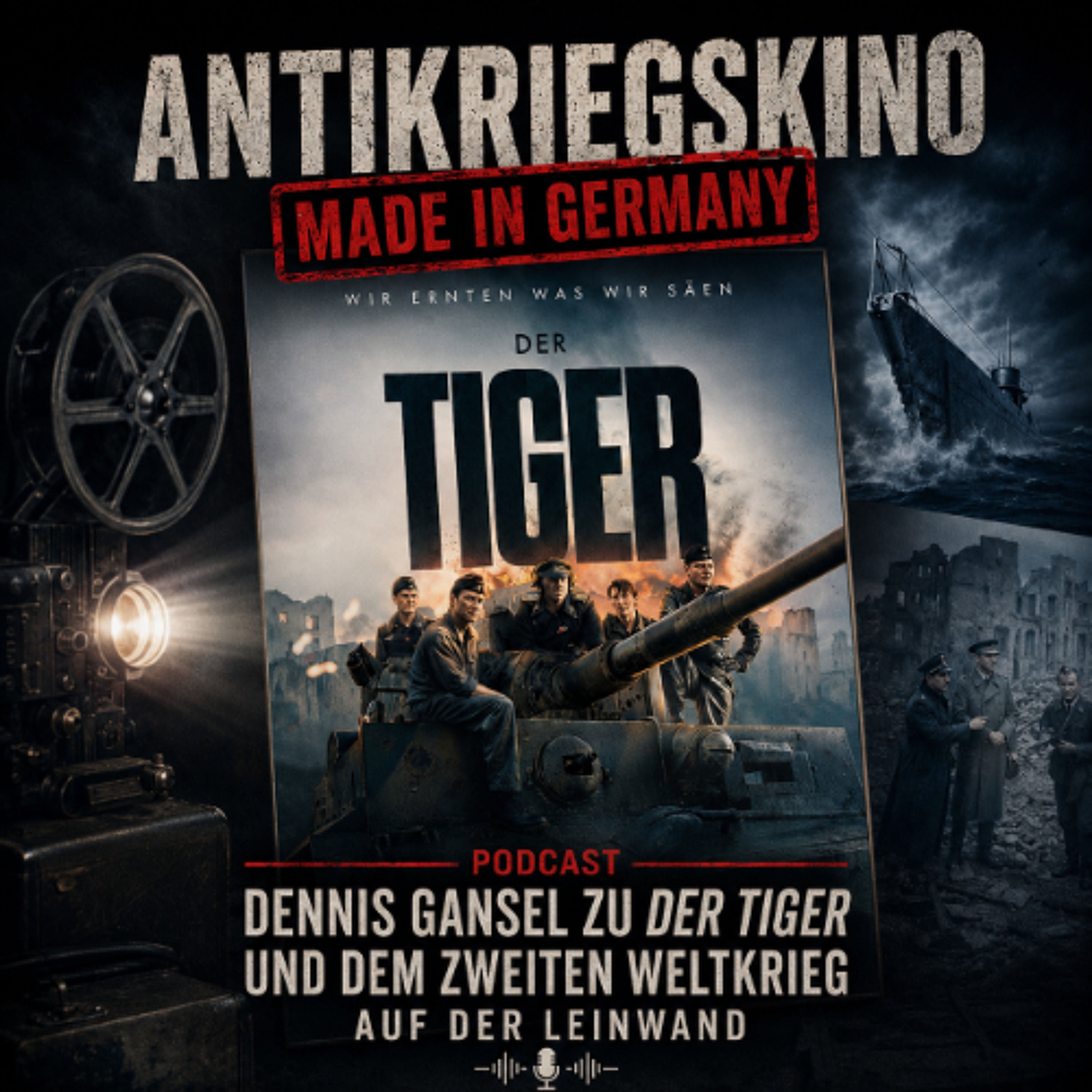 Folge 226 - Antikriegskino: Made in Germany - Dennis Gansel zu Der Tiger, Das Boot, Die Brücke