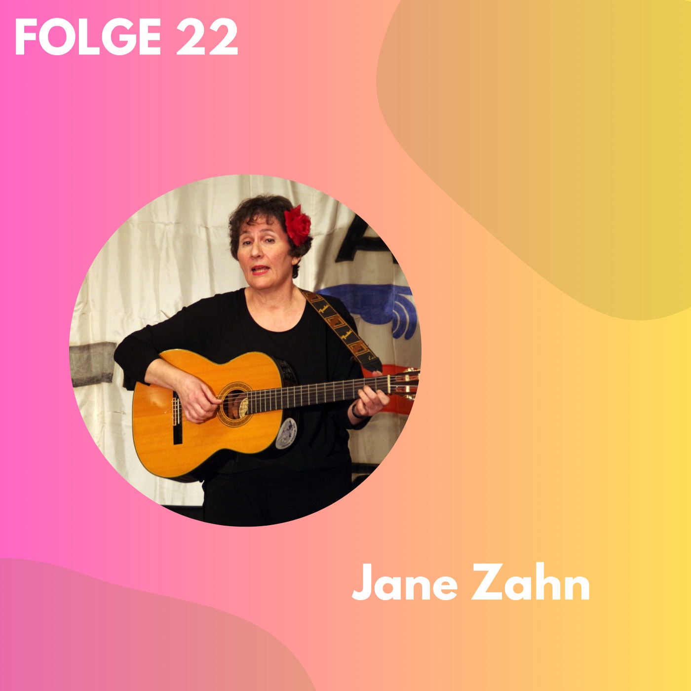 Folge 22: Von der Wirkmächtigkeit des Kabaretts - Jane Zahn