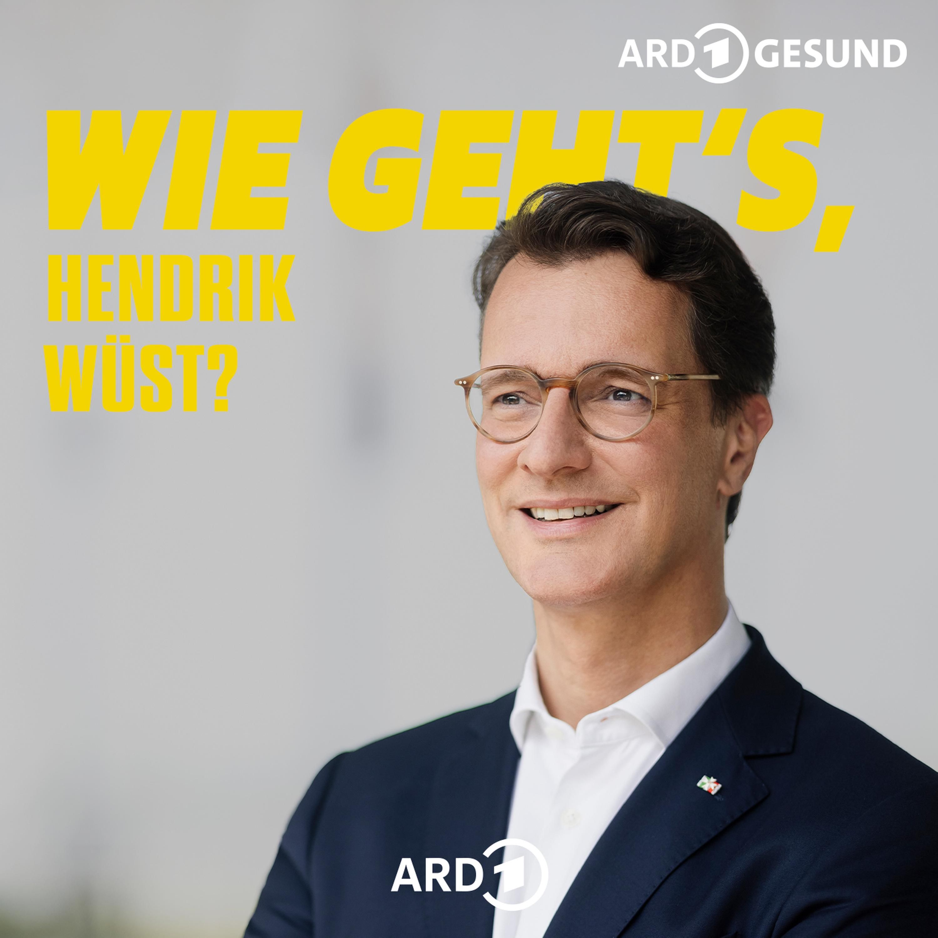 Wie geht's, Hendrik Wüst? - Folge 47