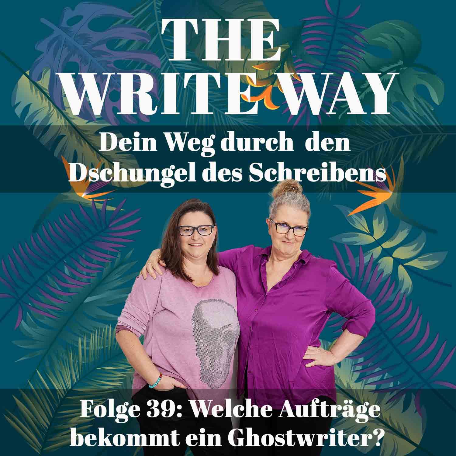 The Write Way Folge 39: Welche Aufträge bekommt ein Ghostwriter?