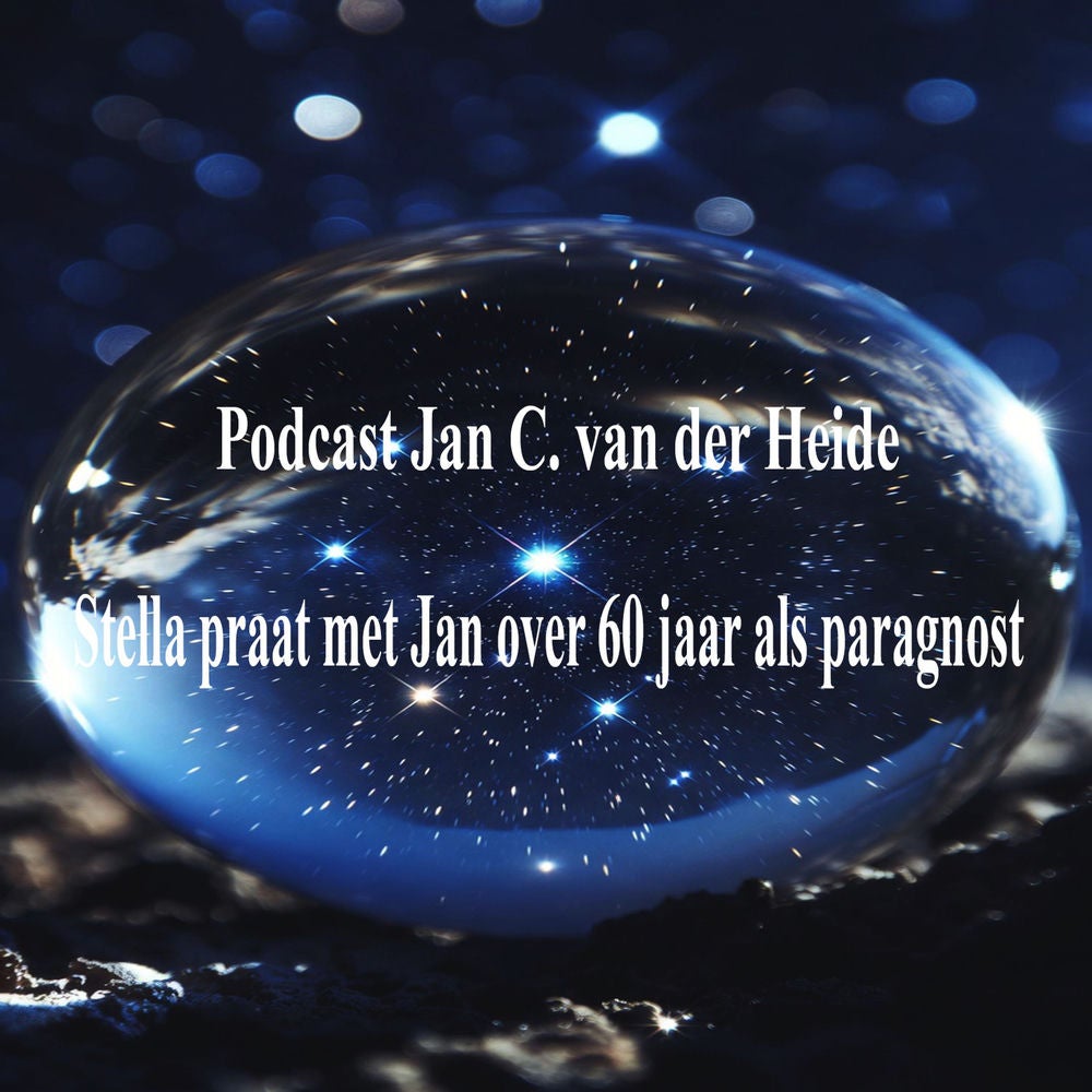 Podcast Jan C. van der Heide: Stella praat met Jan, 60 jaar paragnost