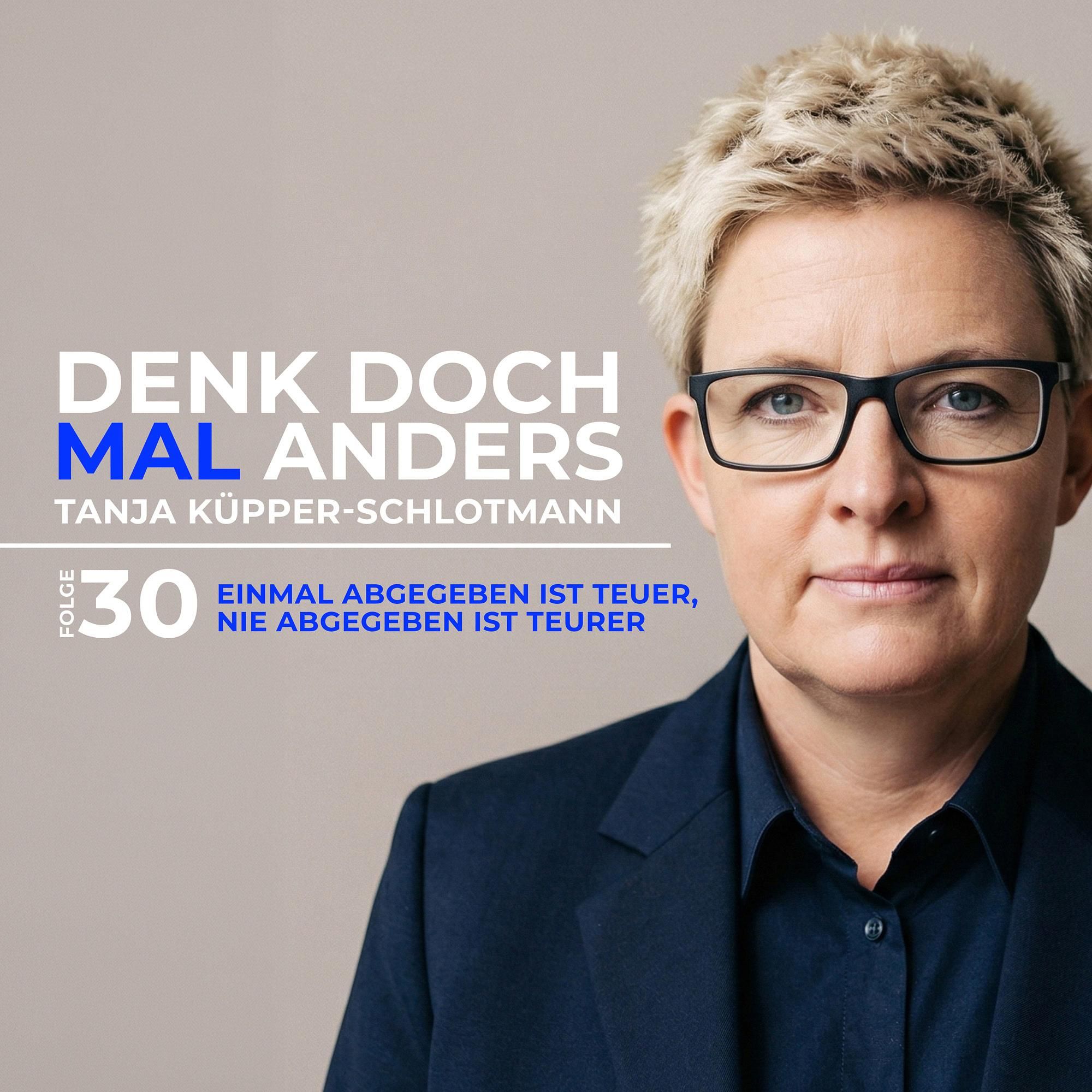 Einmal abgegeben ist teuer, nie abgegeben ist teurer