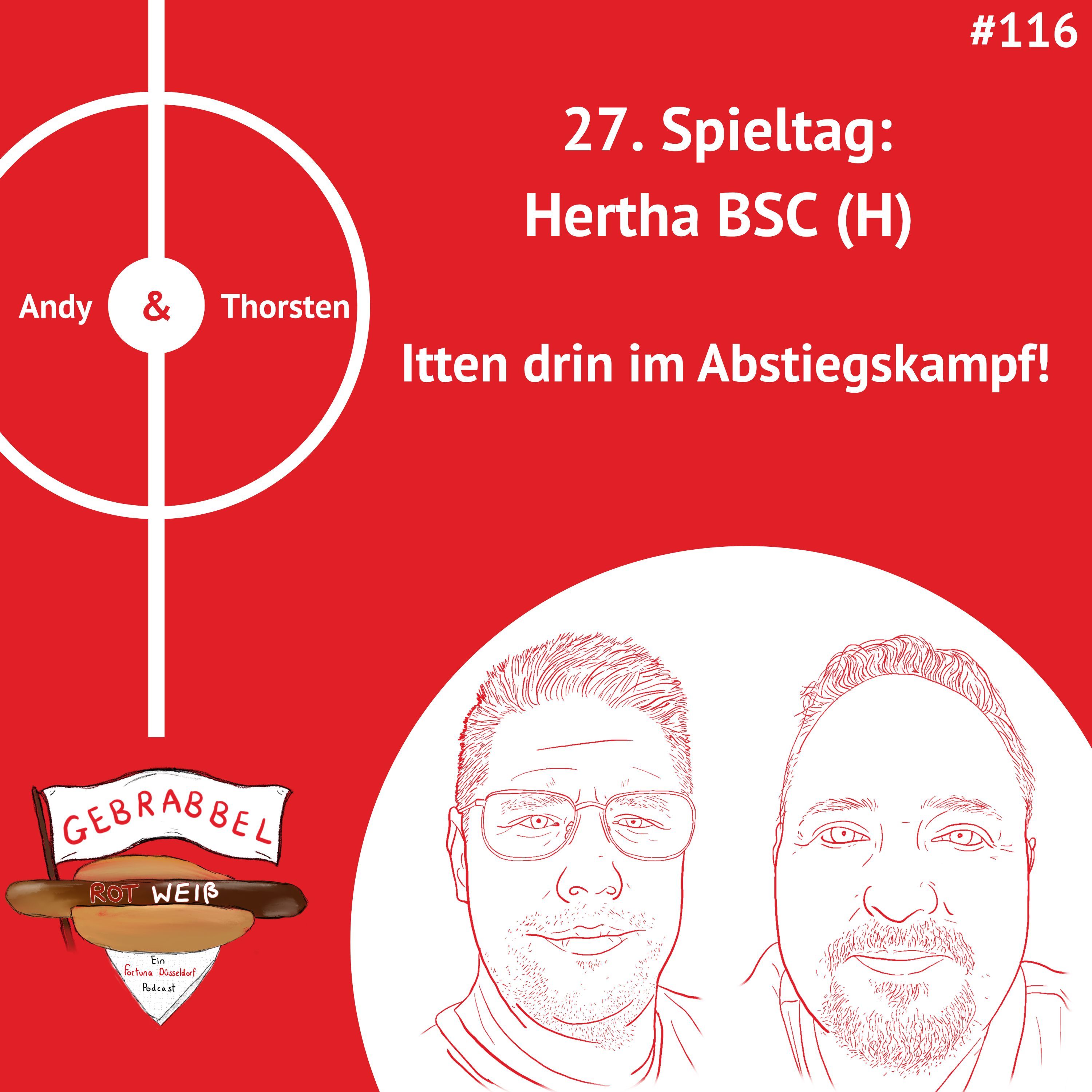 #116: 27. Spieltag: Hertha BSC (H) – Itten drin im Abstiegskampf!