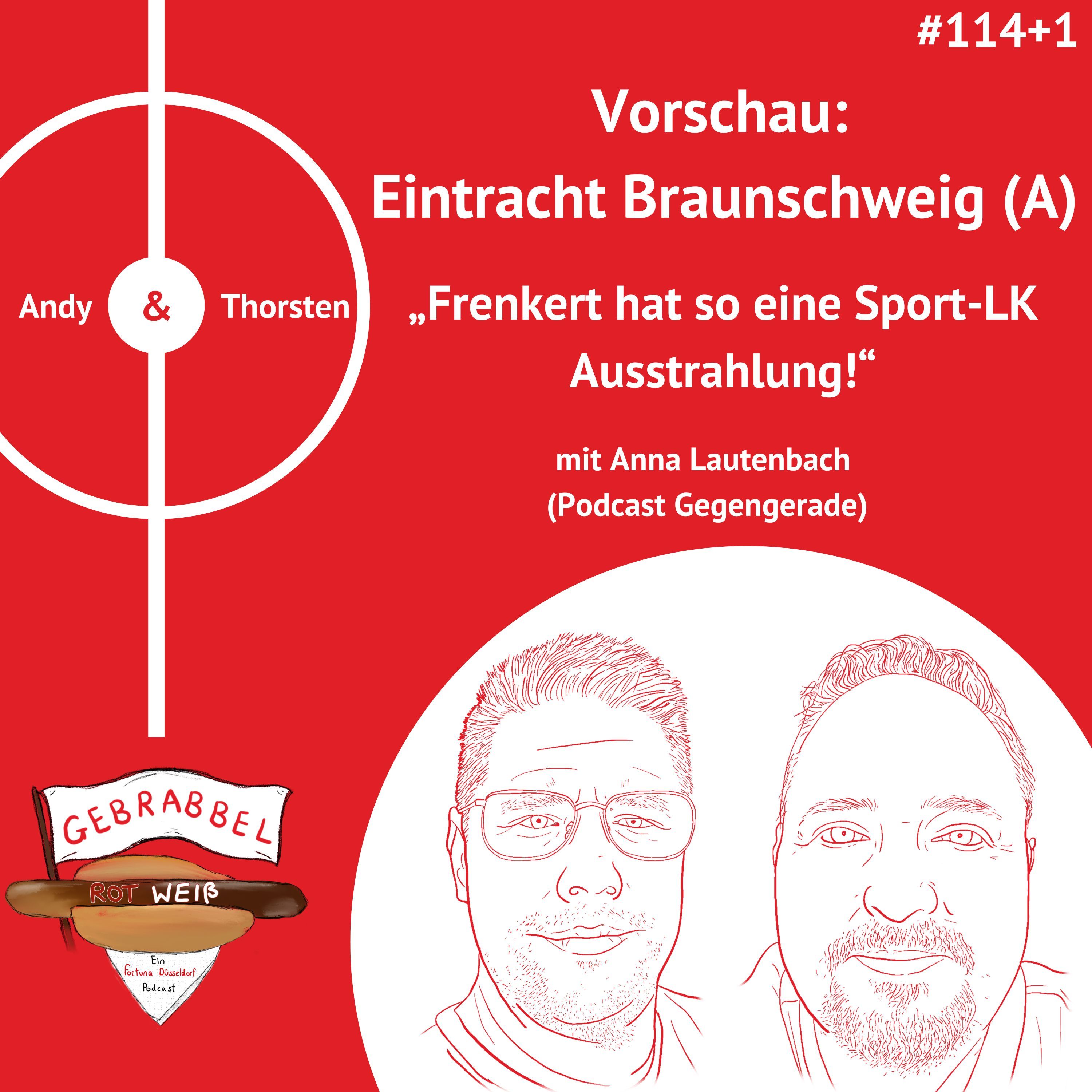 #114 +1: Vorschau: Eintracht Braunschweig (A) – „Frenkert hat so eine Sport-LK Ausstrahlung!“ mit Anna Lautenbach (Podcast Gegengerade)