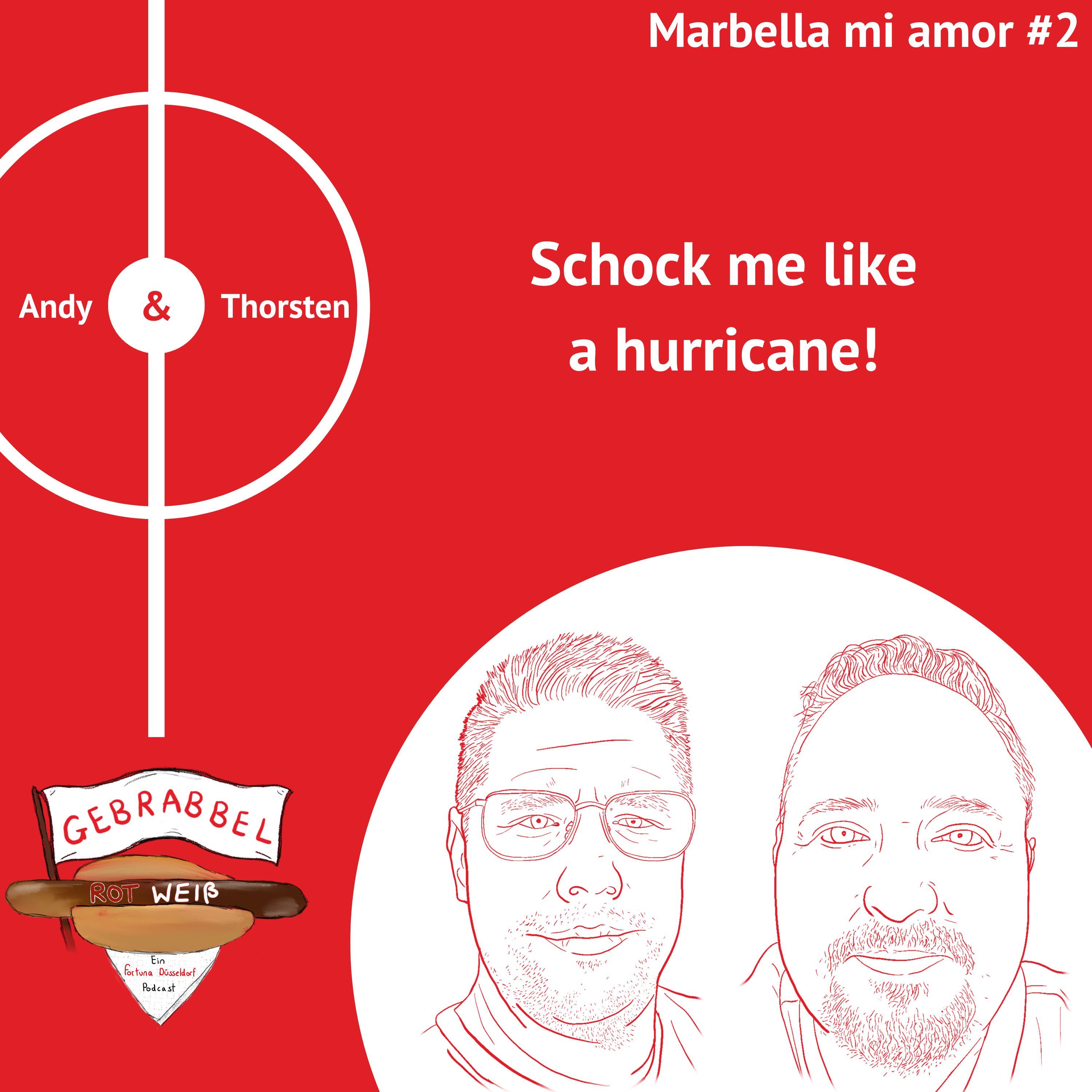 Marbella mi amor #2 – Schock me like a hurricane!