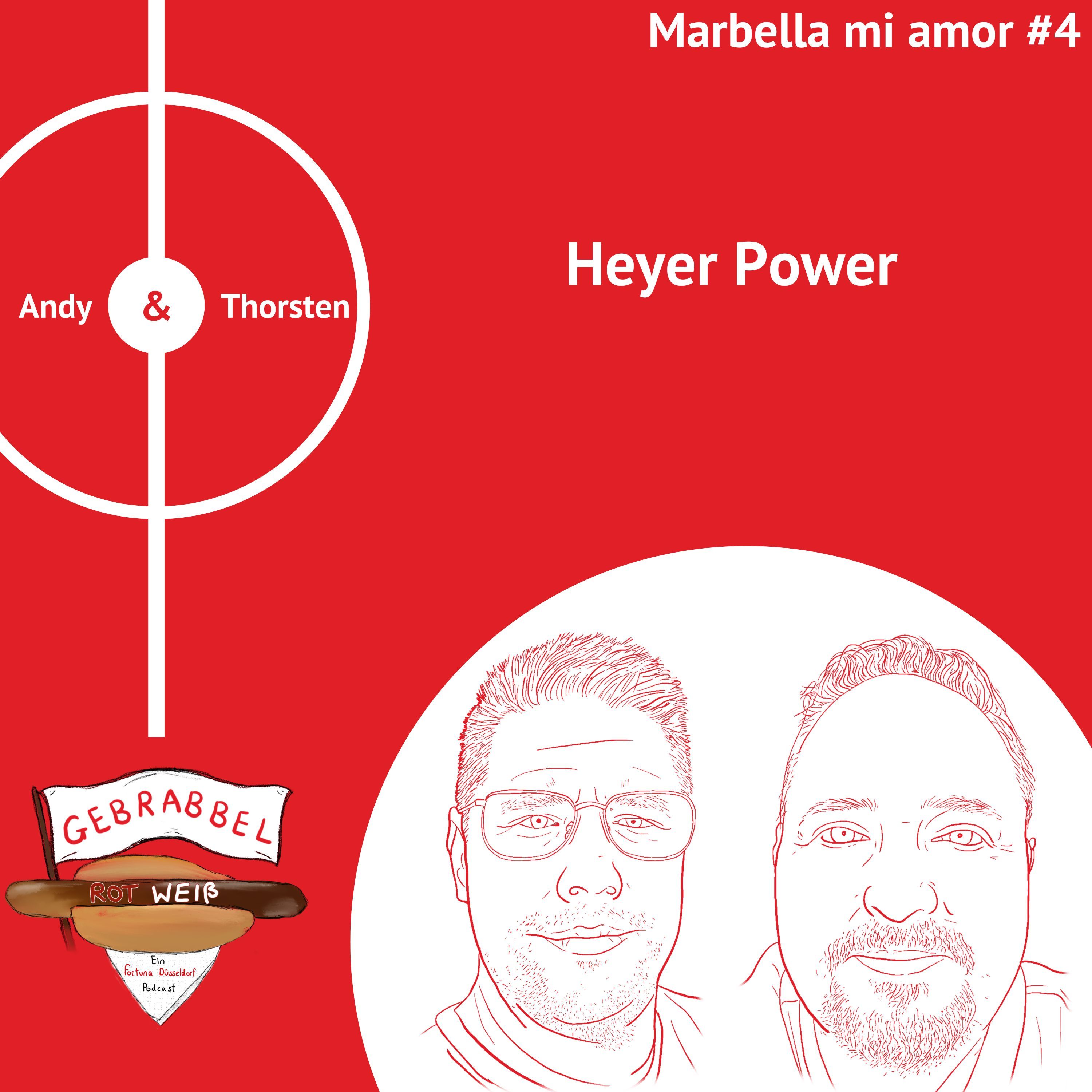 Marbella mi amor #4 – Heyer Power