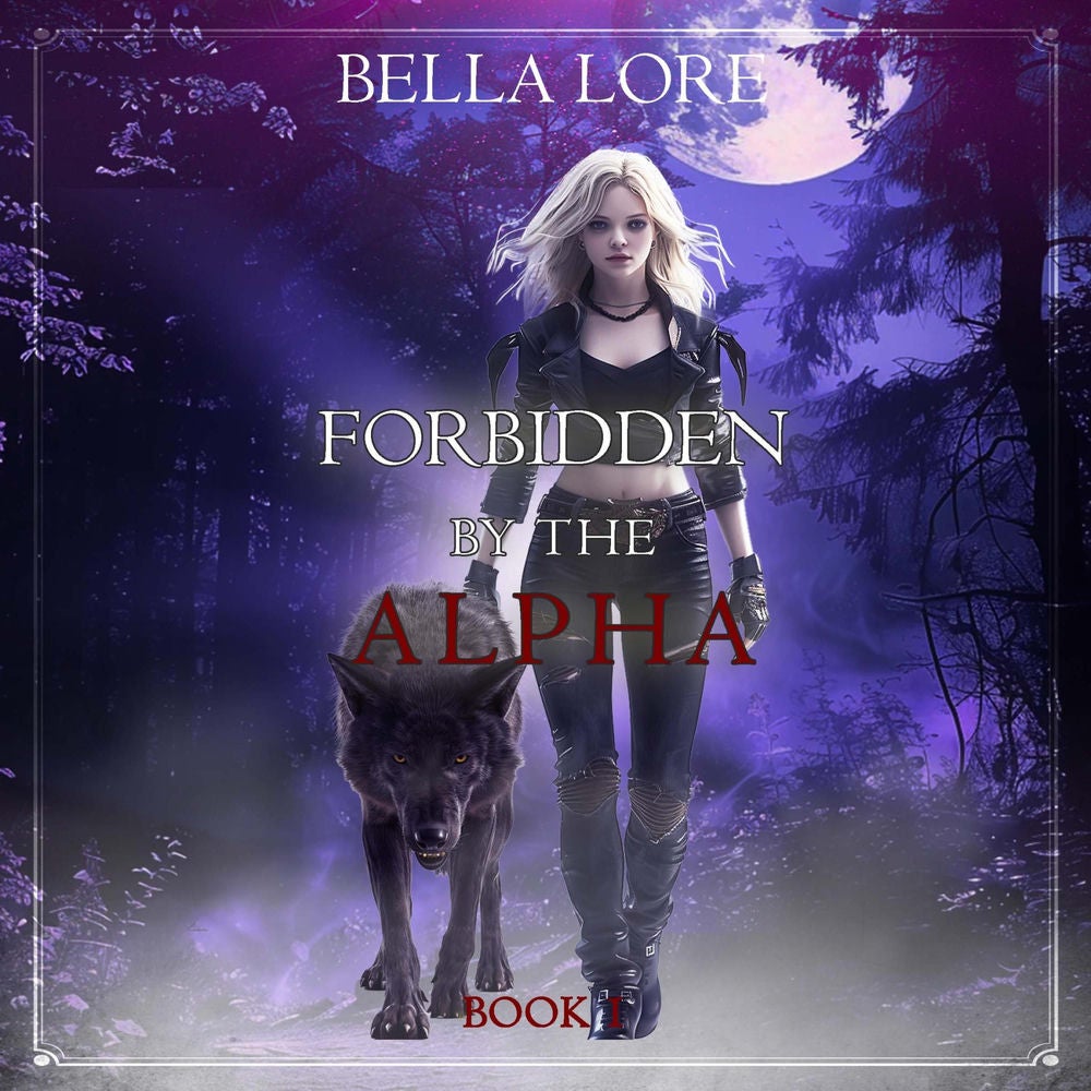 Forbidden by the Alpha (Book One)