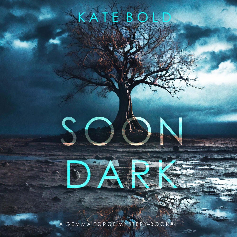 Soon Dark (A Gemma Forge FBI Suspense Thriller—Book Four)