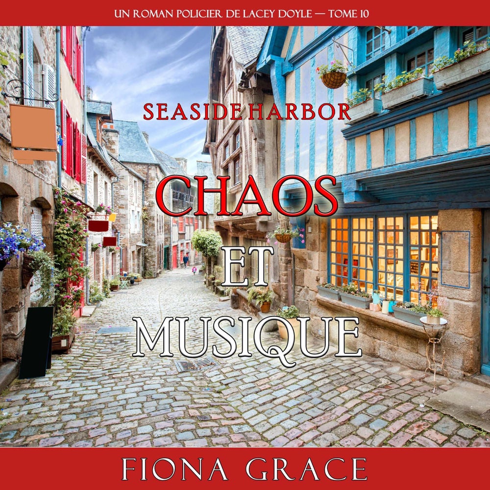 Chaos et musique (Un roman policier de Lacey Doyle — tome 10)
