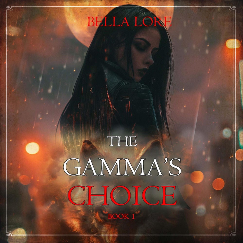 The Gamma's Choice (Book One)