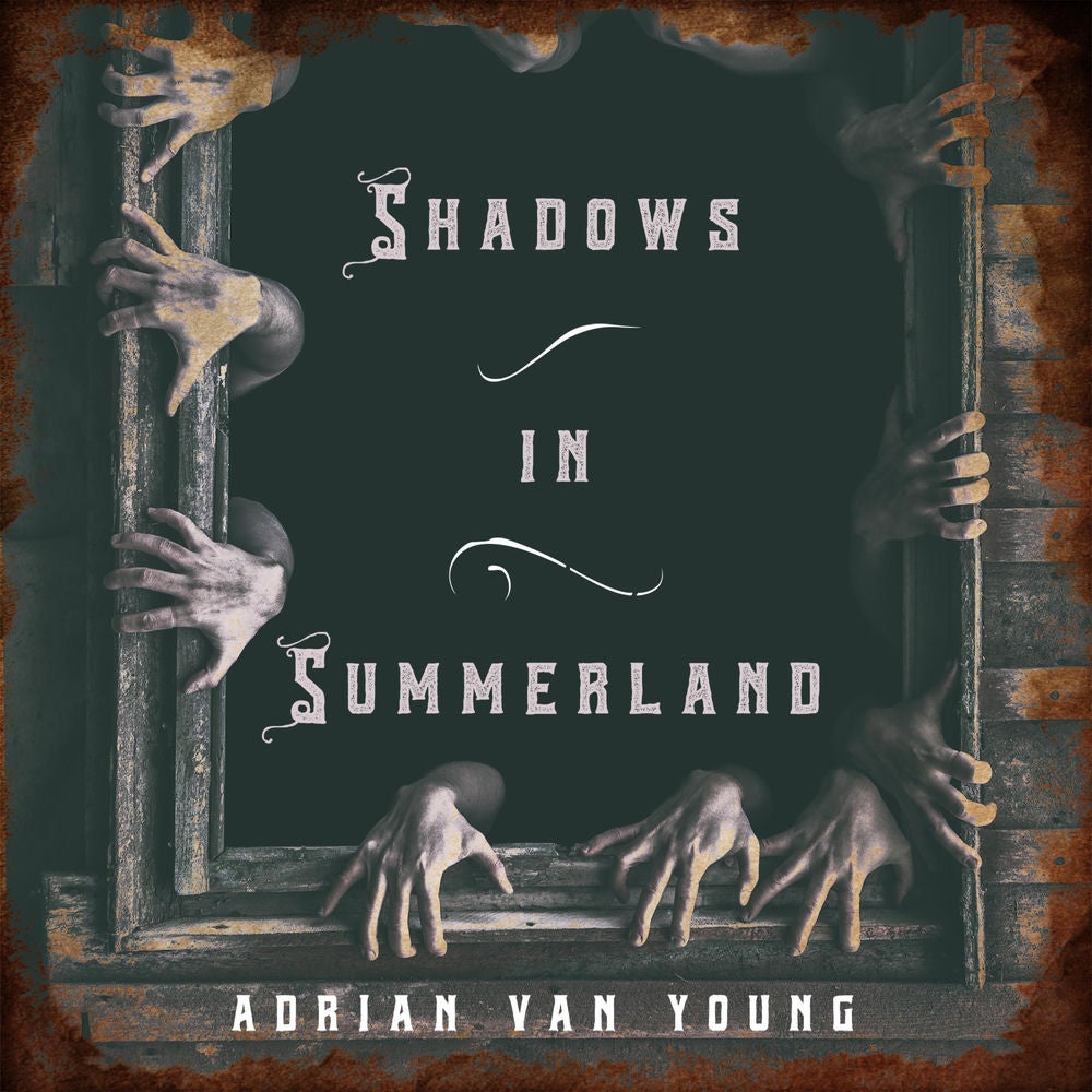 Shadows in Summerland