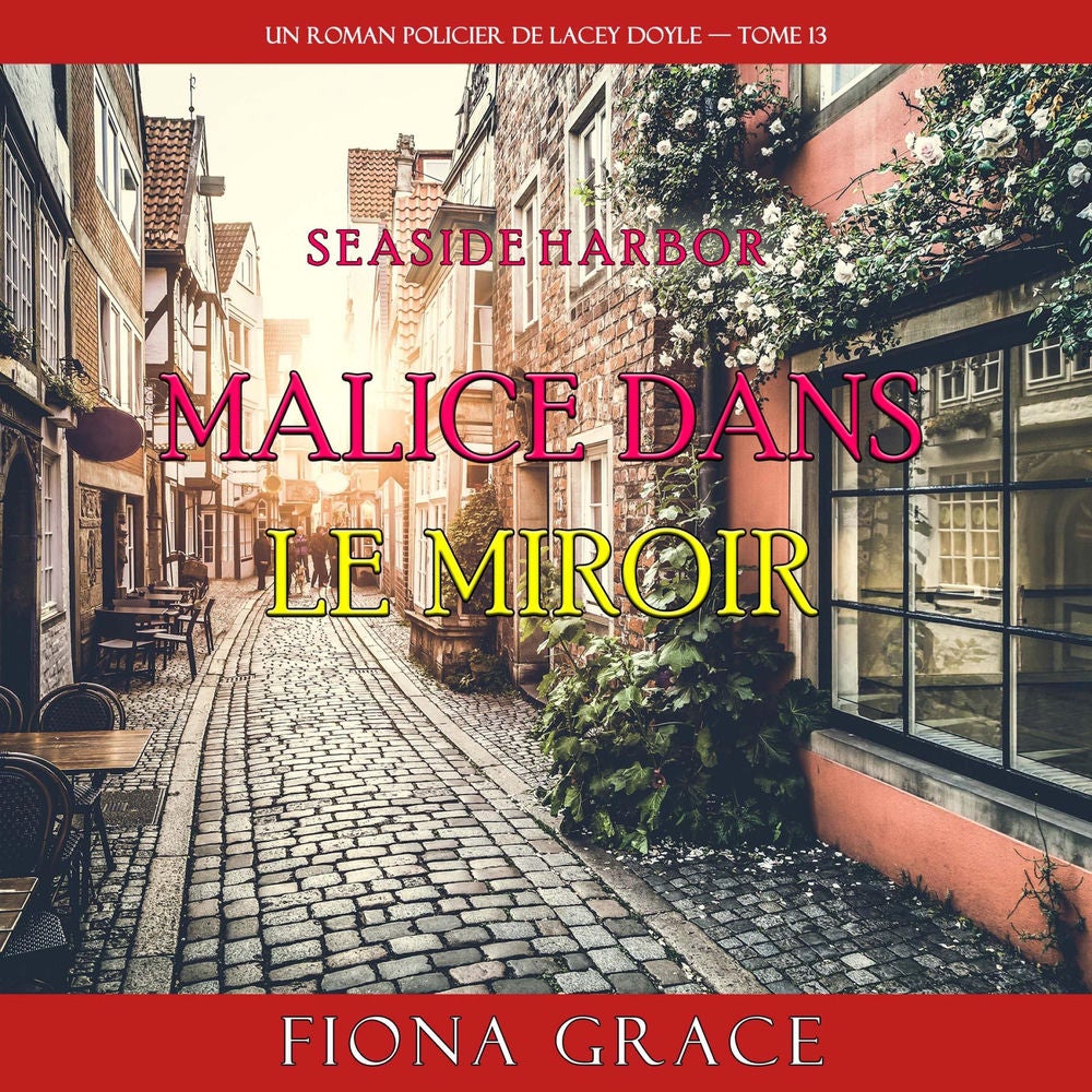 Malice dans le miroir (Un roman policier de Lacey Doyle — tome 13)