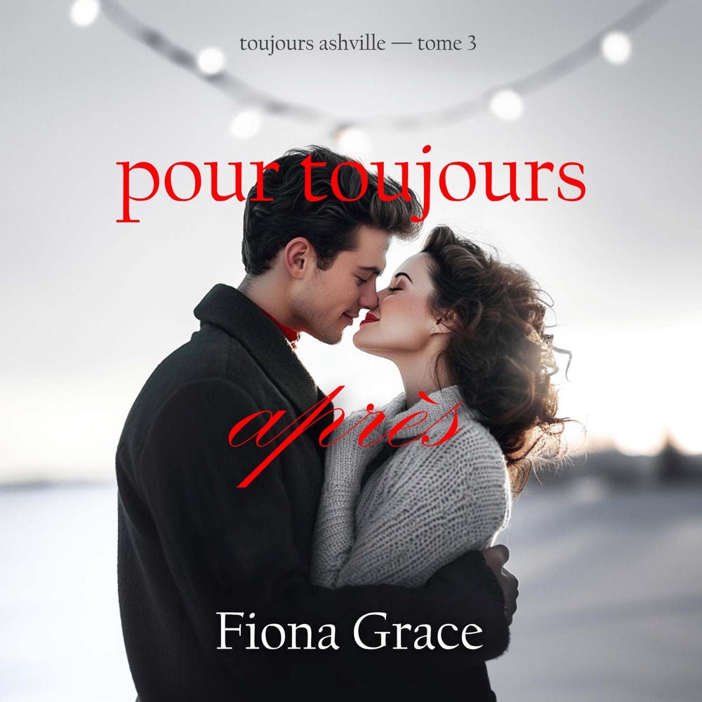 Pour toujours après (Toujours Ashville — tome 3)