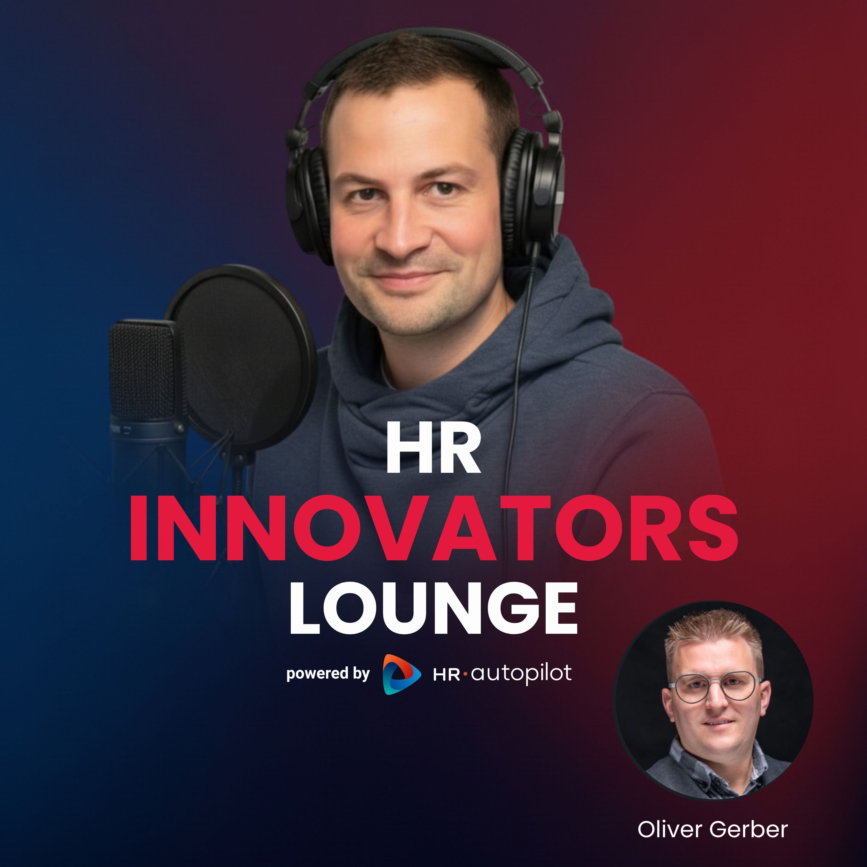 HR-Innovators Lounge mit Oliver Gerber: Schluss mit dem Perfektionswahn – Warum HR einfach mal machen muss