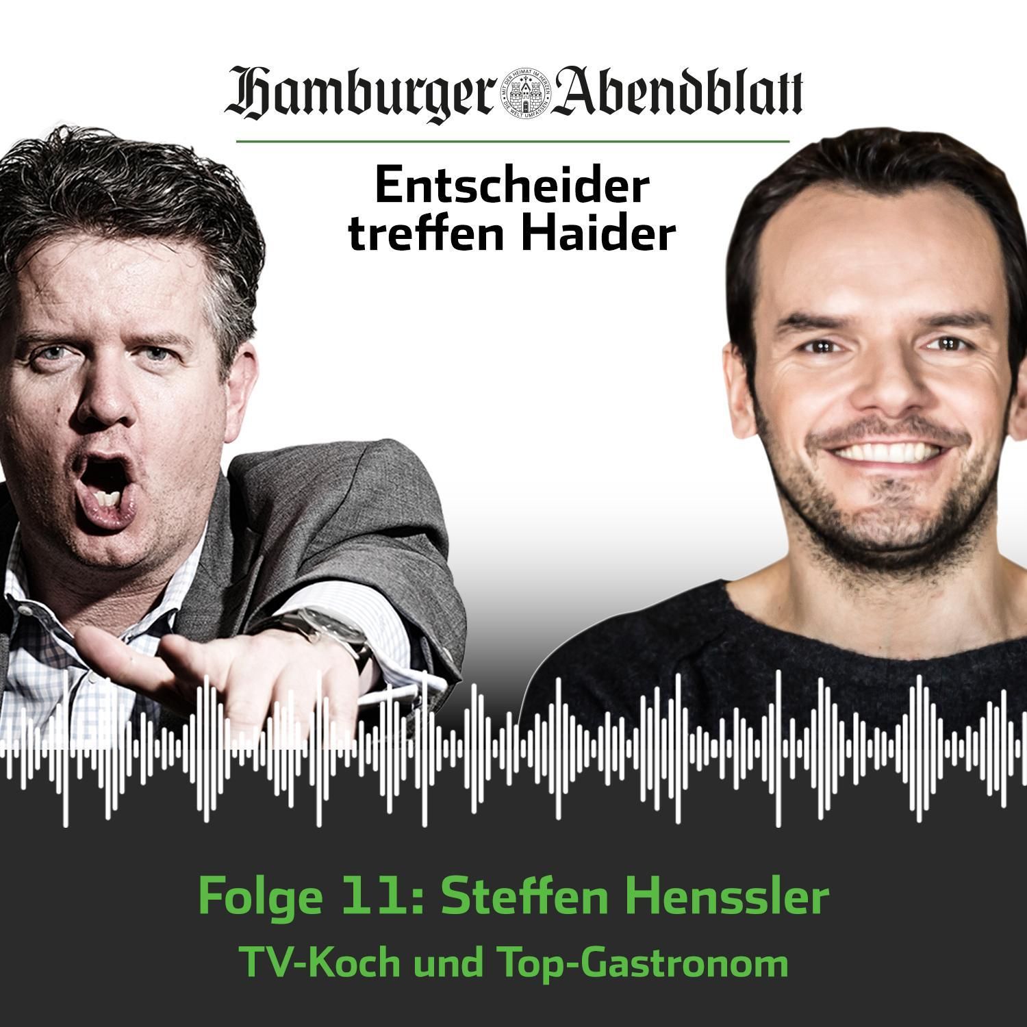 Entscheider treffen Haider: Steffen Henssler